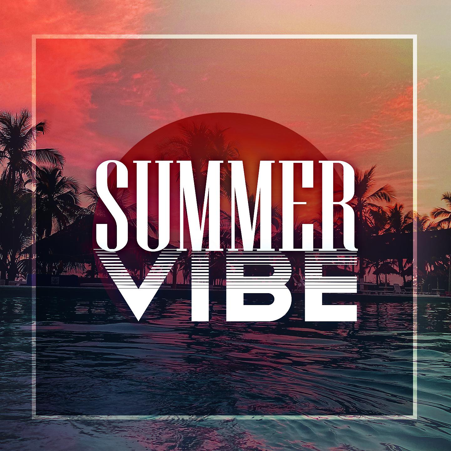 Постер альбома Summer Vibe