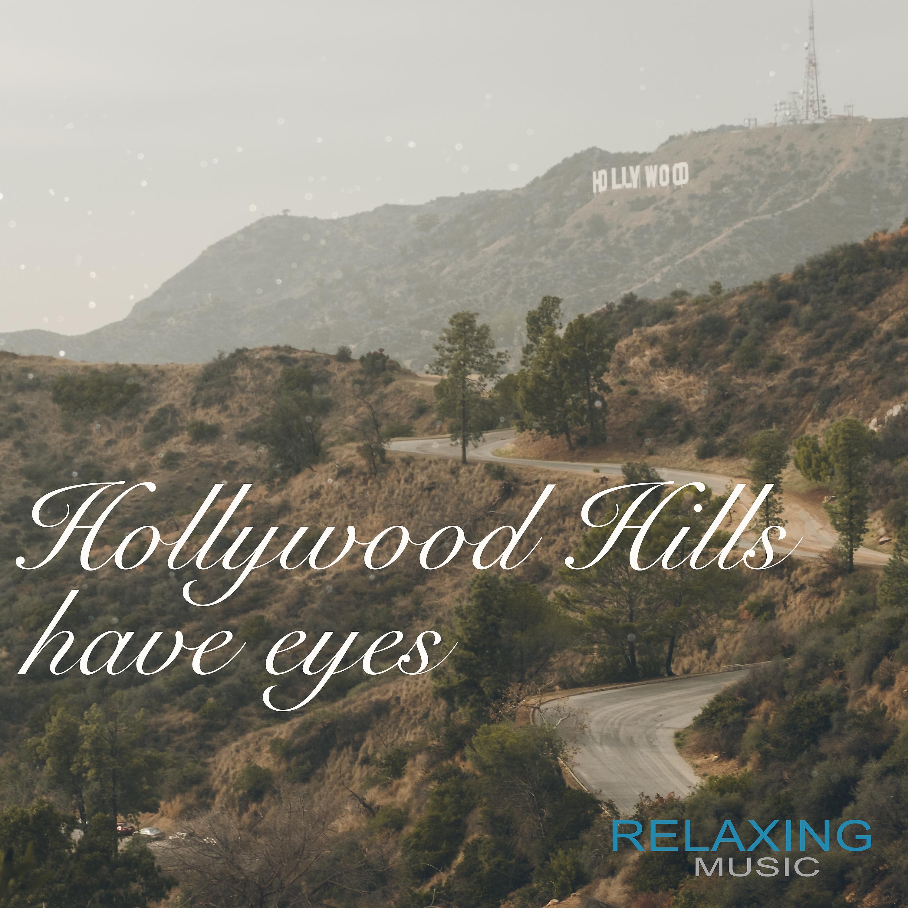Постер альбома Hollywood Hills Have Eyes