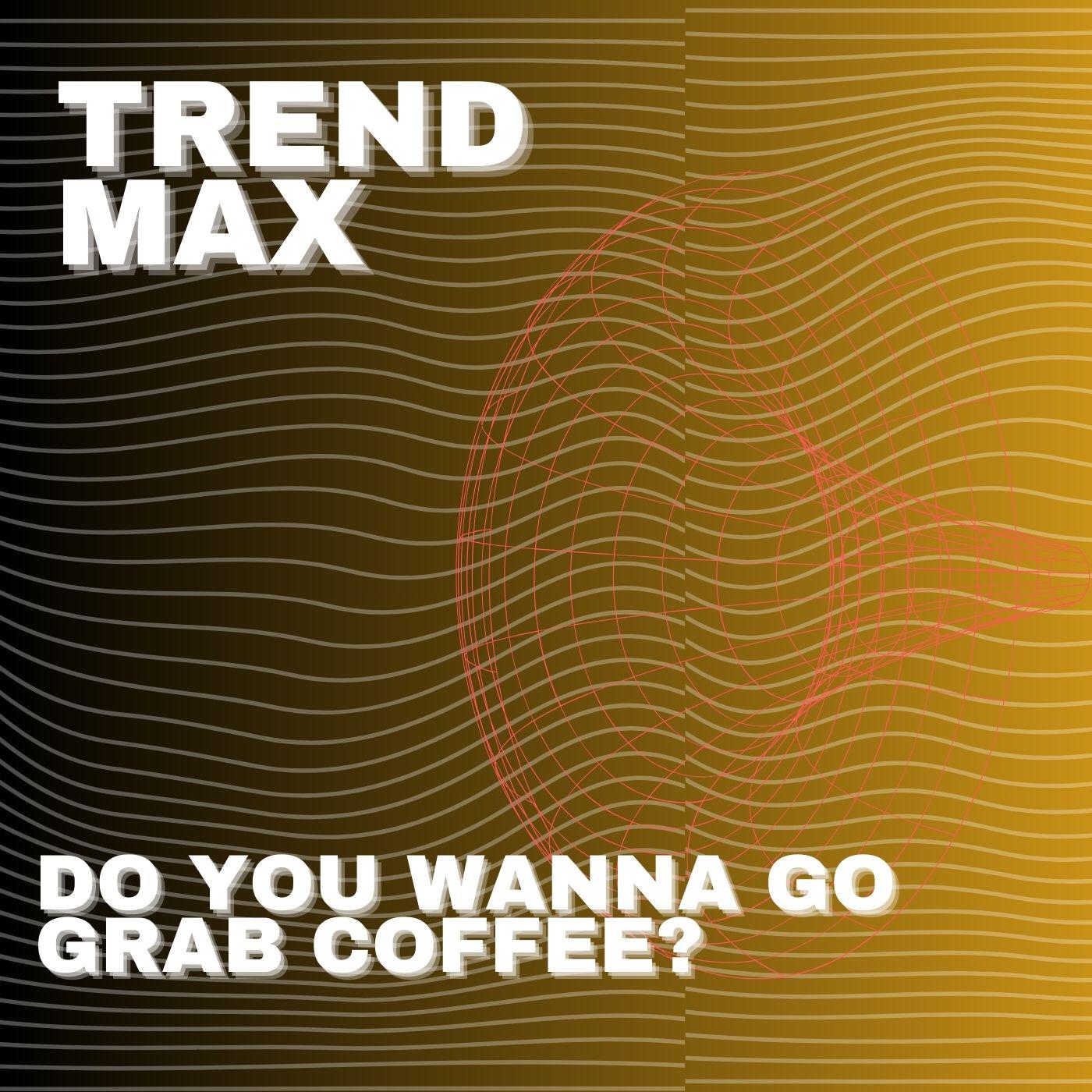 Постер альбома Do You Wanna Go Grab Coffee?