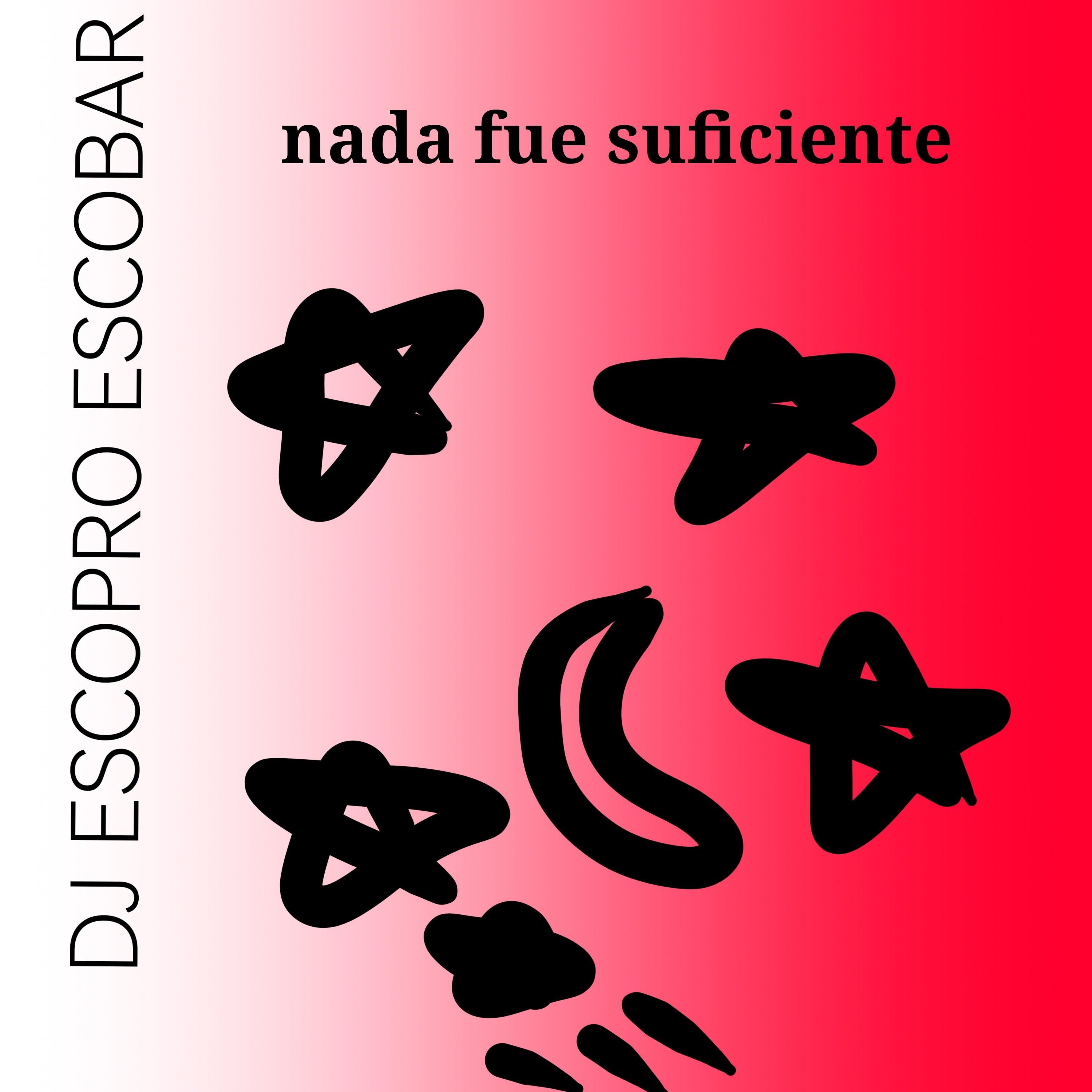 Постер альбома Nada Fue Suficiente