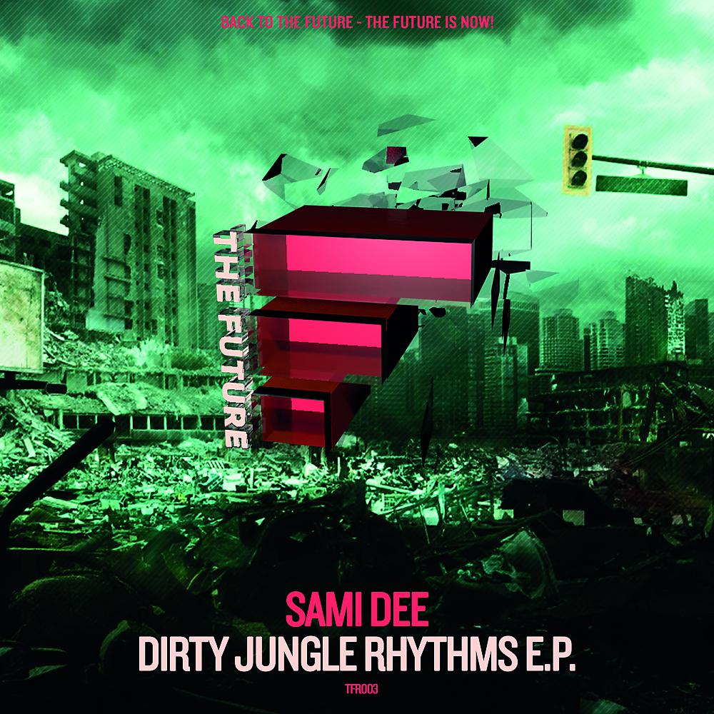 Постер альбома Dirty Jungle Rhythms E.P.