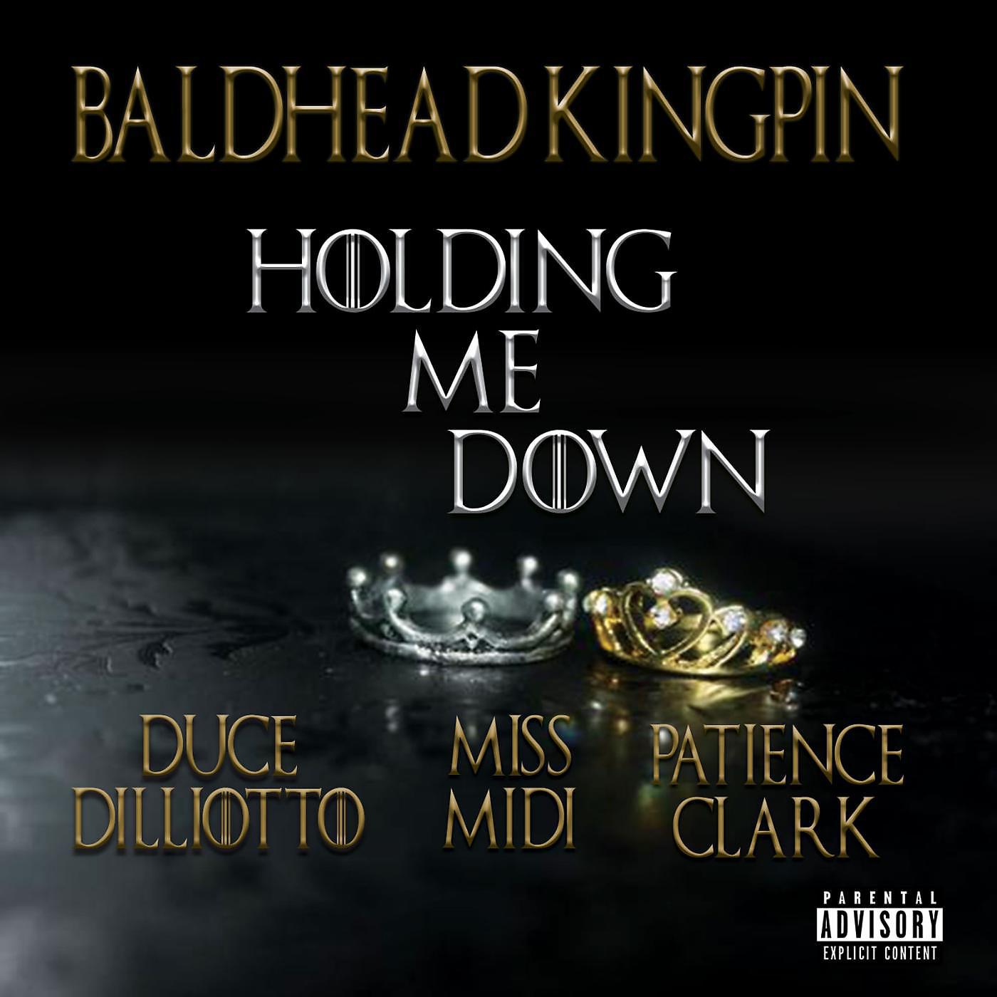 Постер альбома Holding Me Down (feat. Duce Dilliotto, Ms. Midi & Patience Clark)