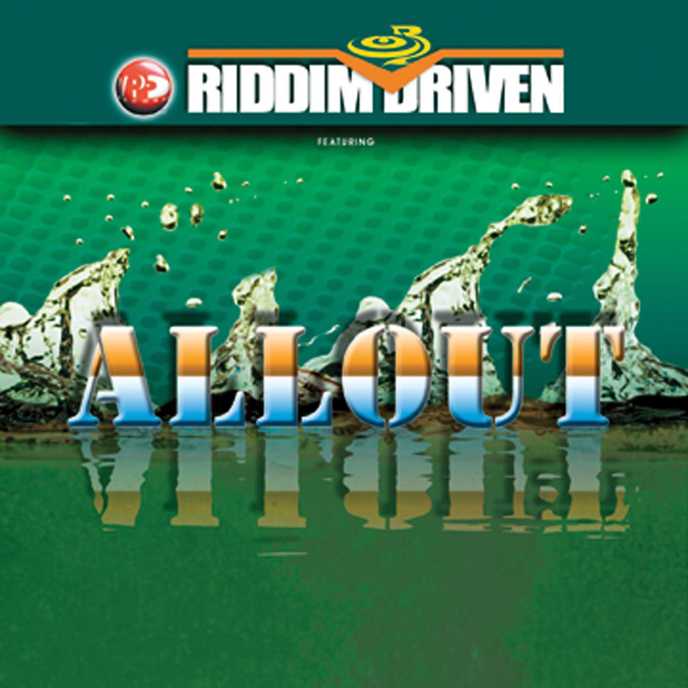 Постер альбома Riddim Driven: All Out