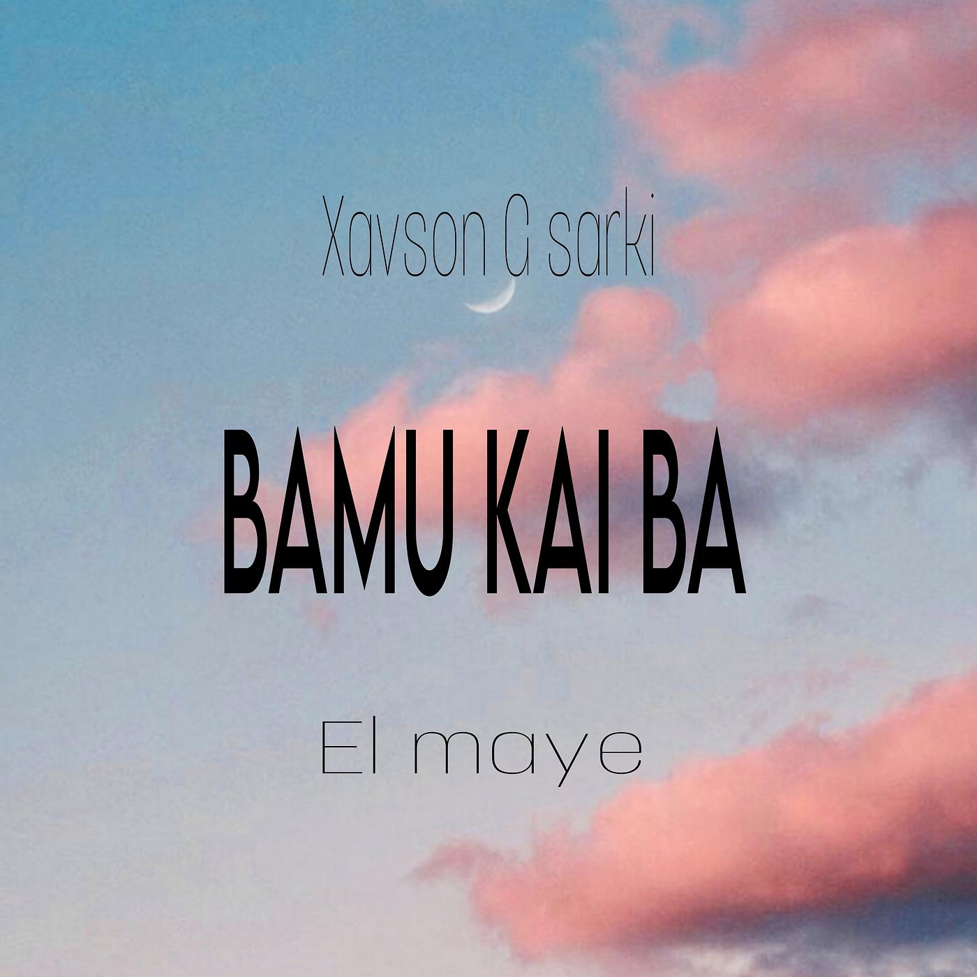 Постер альбома Bamu Kai Ba