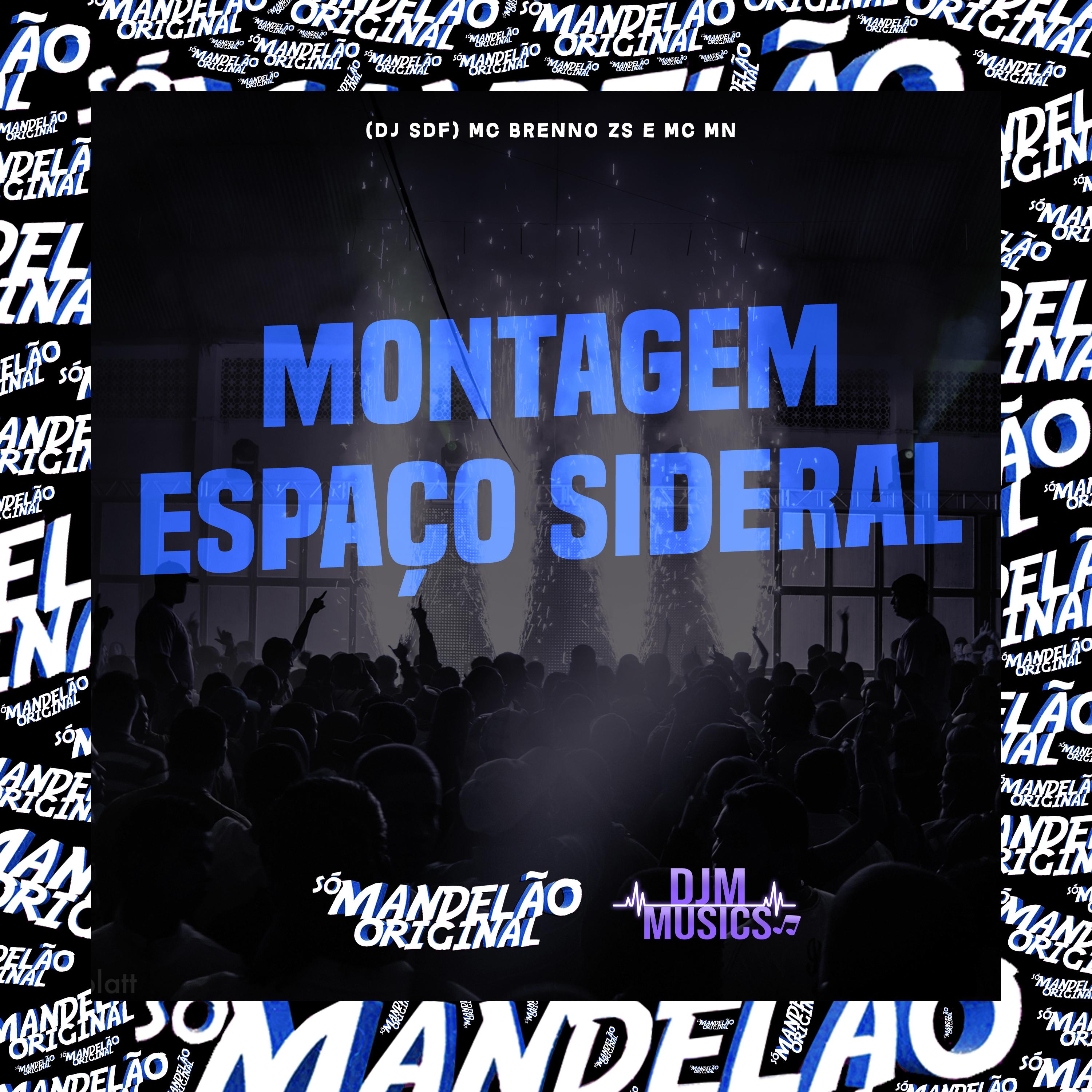 Постер альбома Montagem - Espaço Sideral