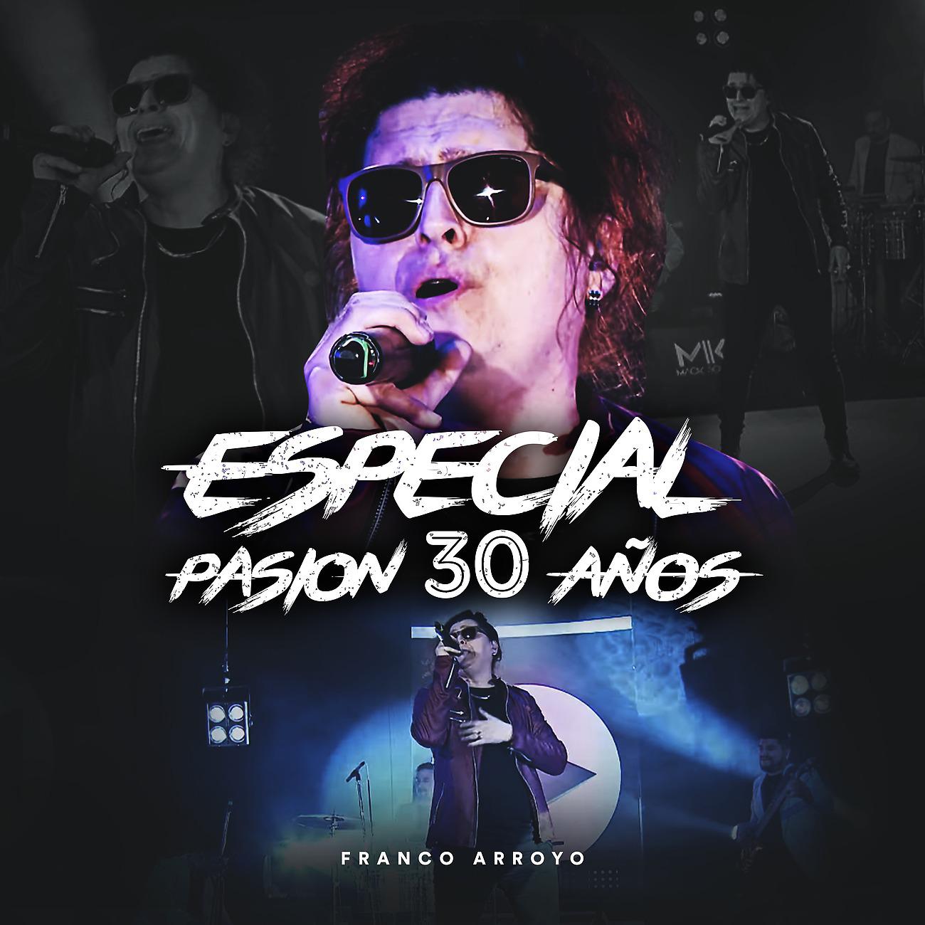 Постер альбома Especial Pasión 30 Años