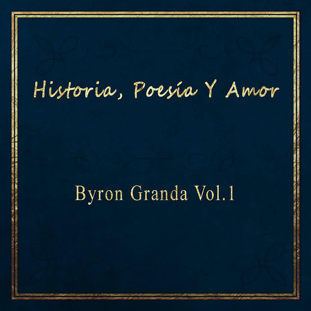 Постер альбома Byron Granda (Vol. 1)