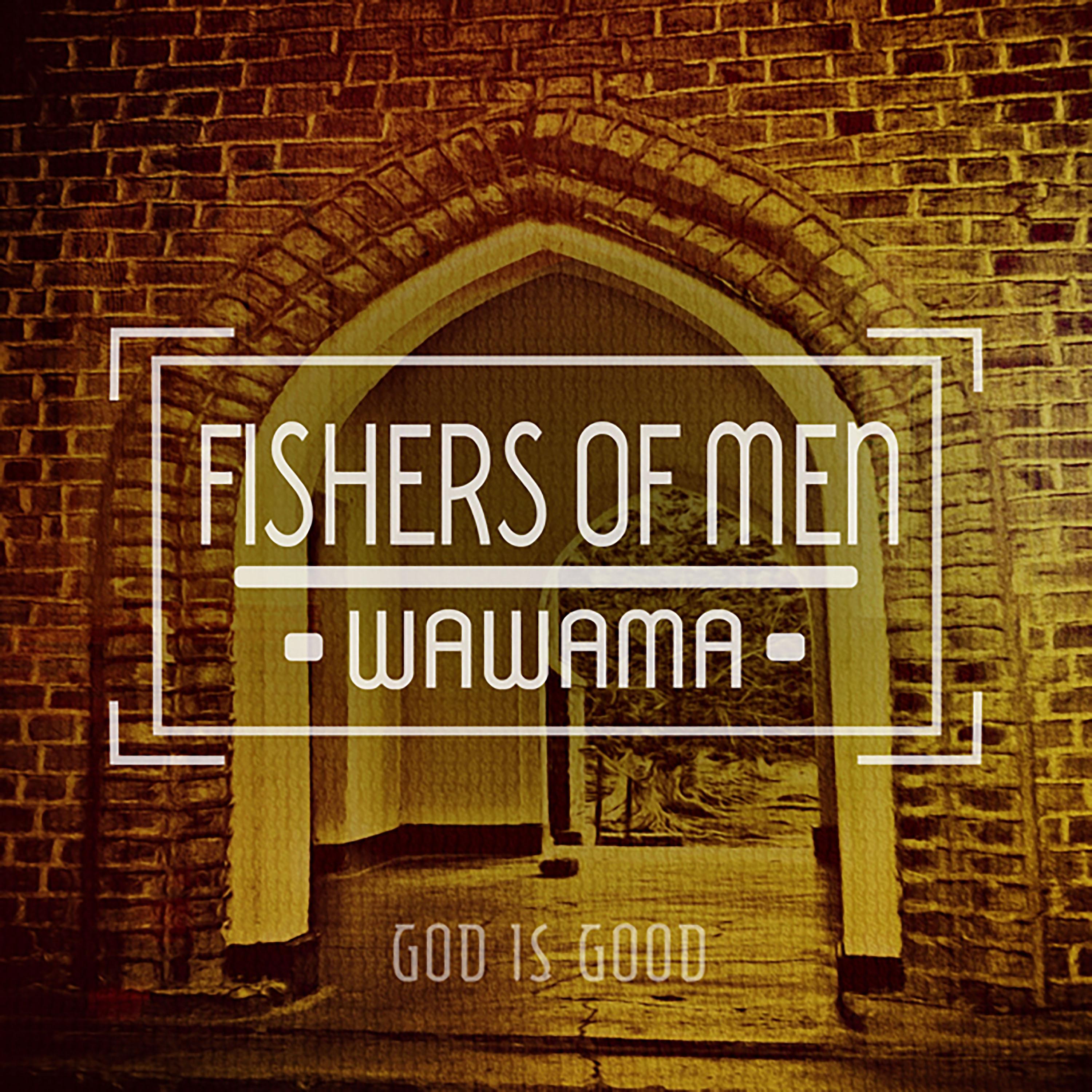 Постер альбома Wawama - God Is Good