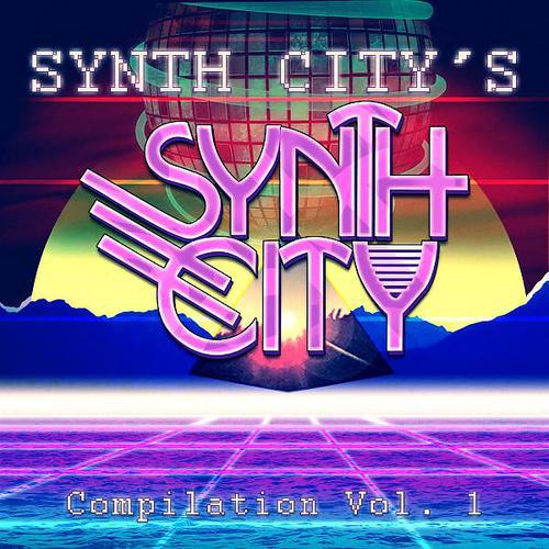 Постер альбома Synth City's Synth City Compilation, Vol. 1