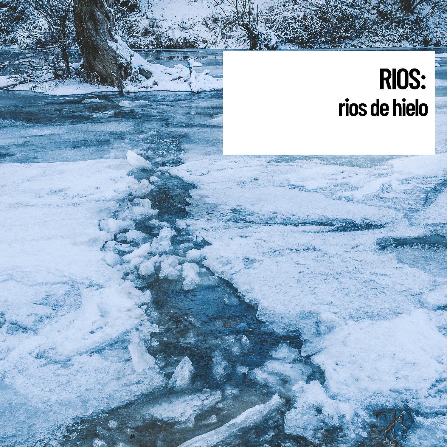 Постер альбома Sound Spatial Audio: Rios: rios de hielo