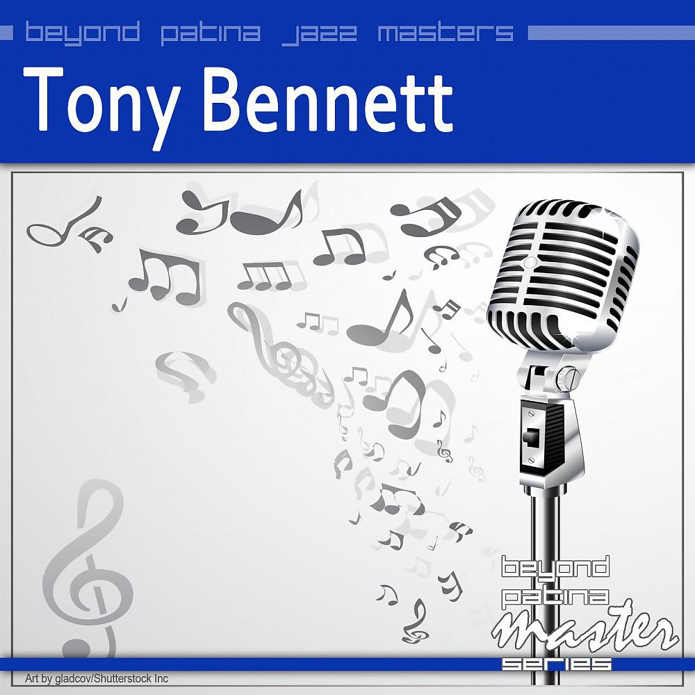 Постер альбома Beyond Patina Jazz Masters: Tony Bennett