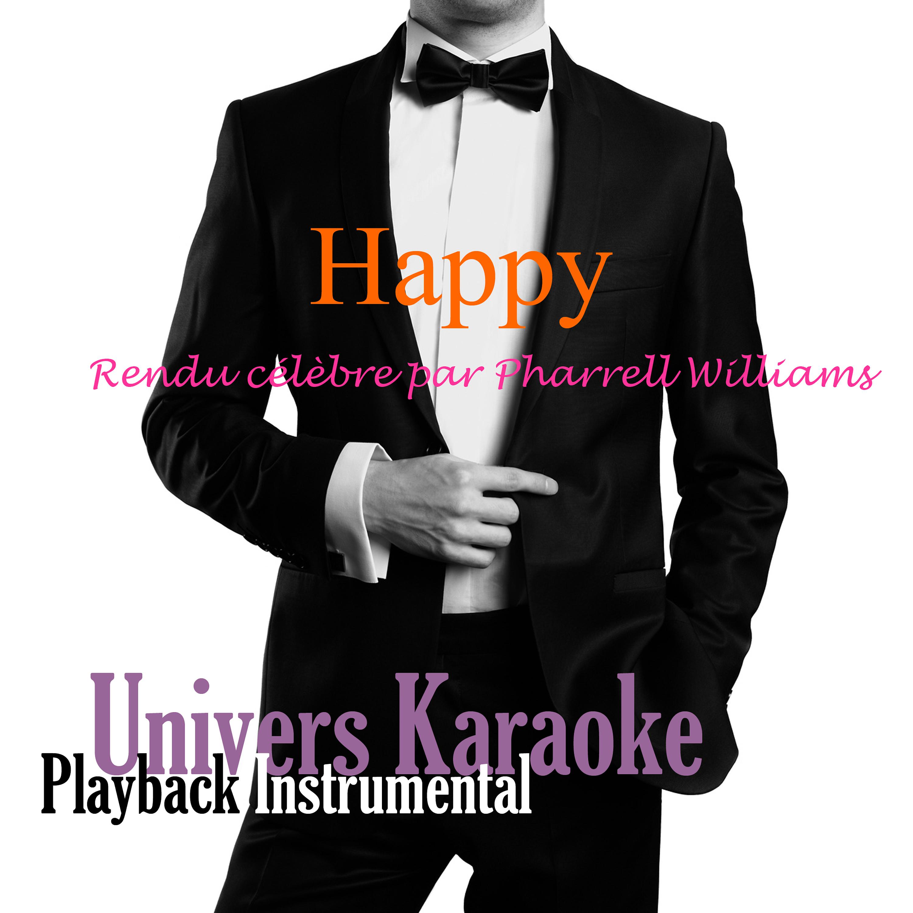 Постер альбома Happy (Rendu célèbre par Pharrell Williams) [Version Karaoké] - Single
