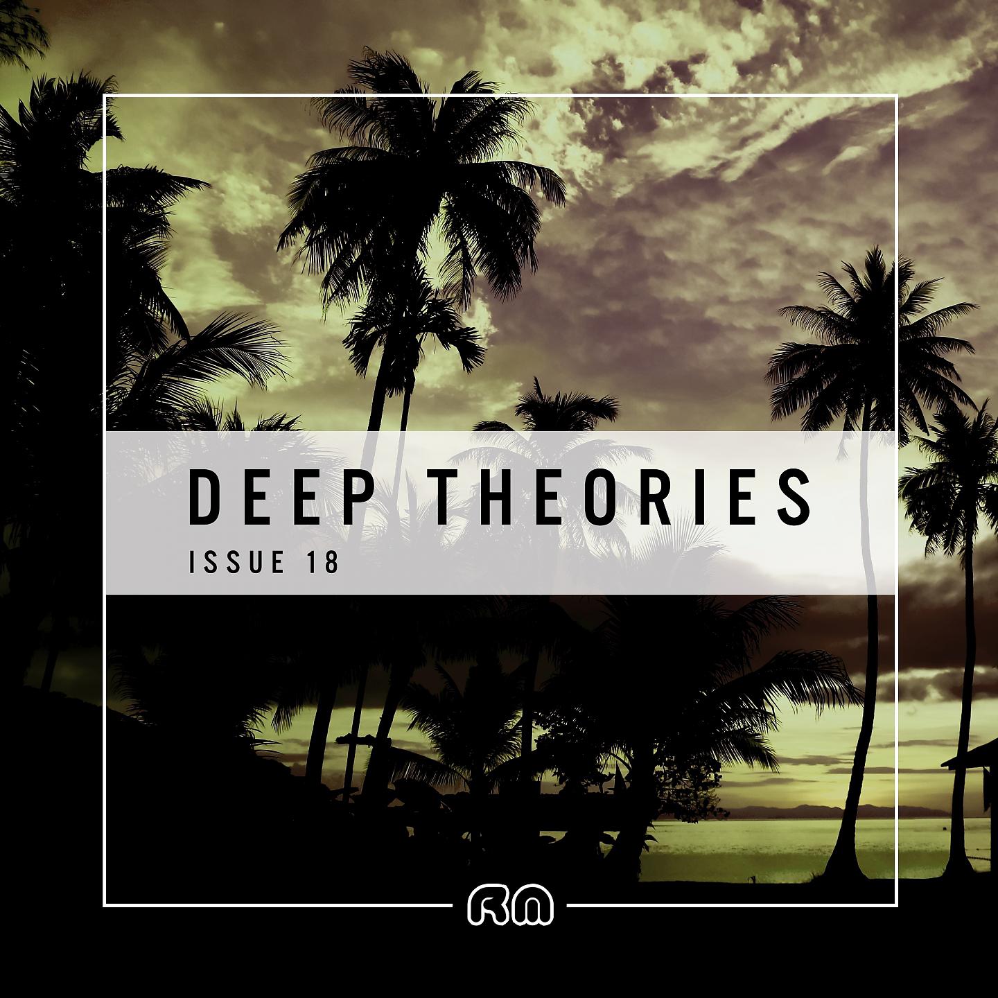 Постер альбома Deep Theories Issue 18