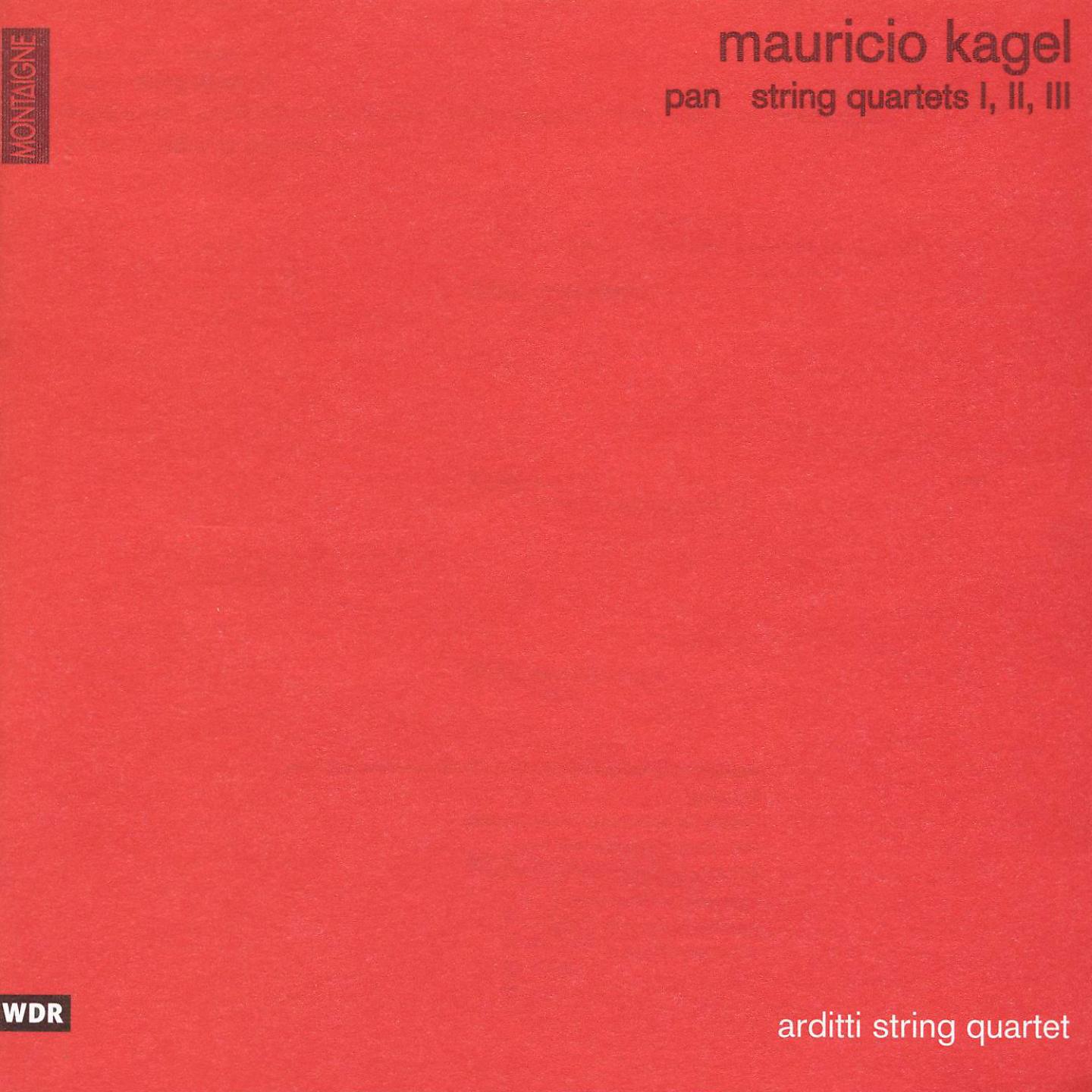 Постер альбома Mauricio Kagel: Pan and String Quartets Nos. 1, 2 & 3