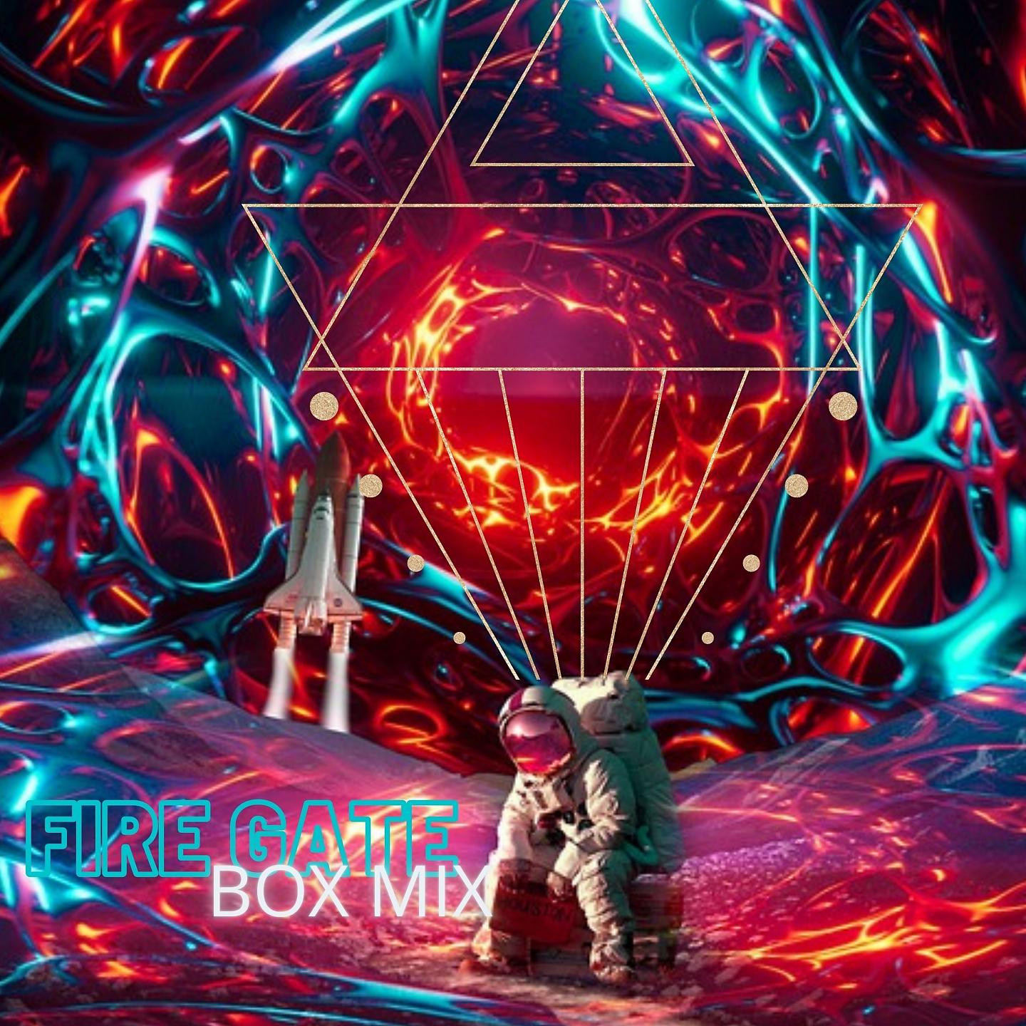 Постер альбома Fire Gate Box Mix