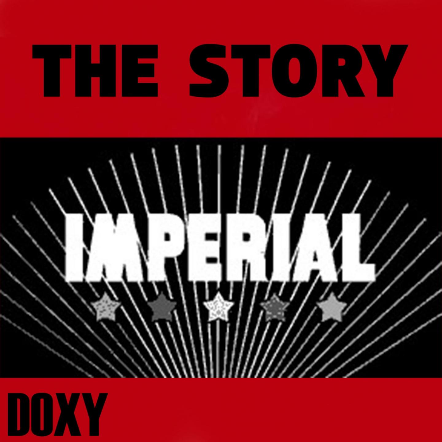 Постер альбома The Story Imperial (Doxy Collection) (Remastered)