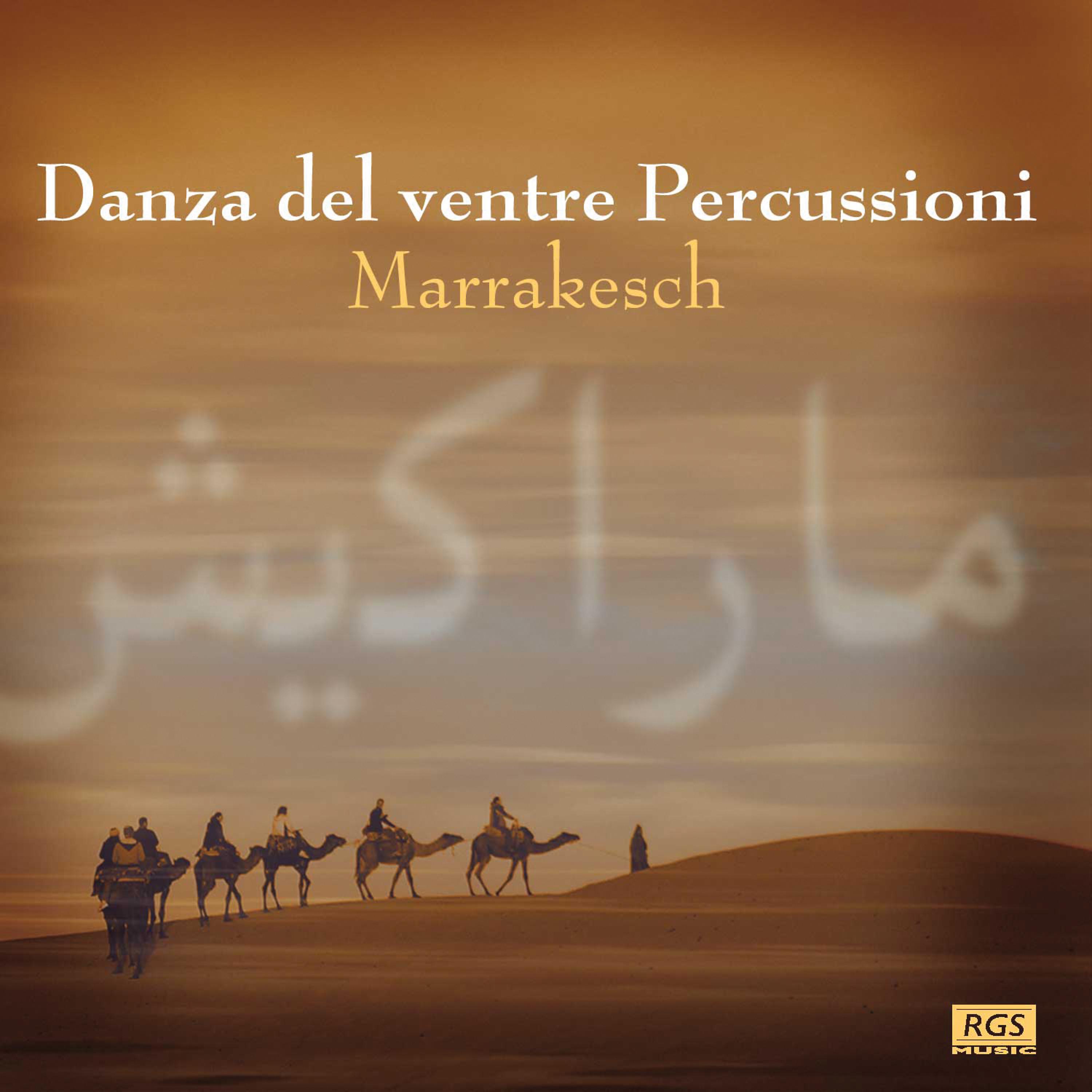 Постер альбома Marrakesh: Danza del Ventre Percussioni