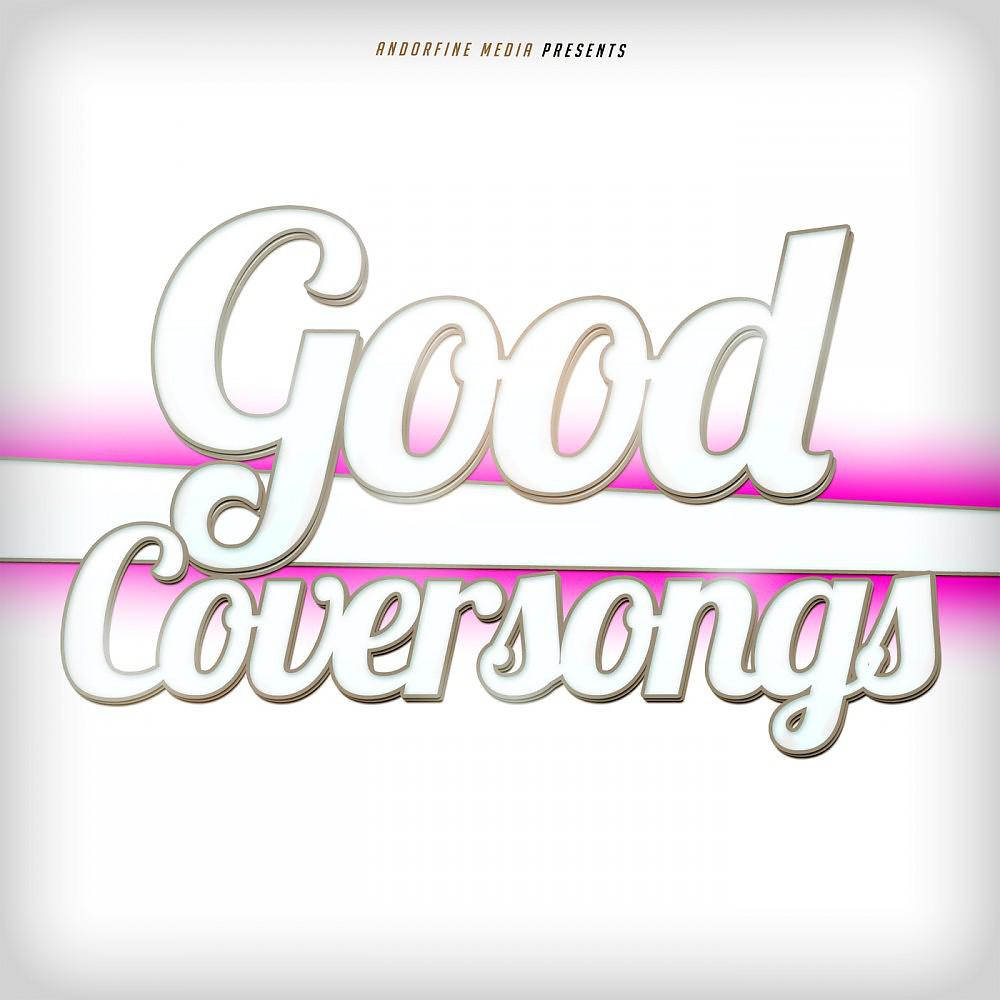 Постер альбома Good Coversongs