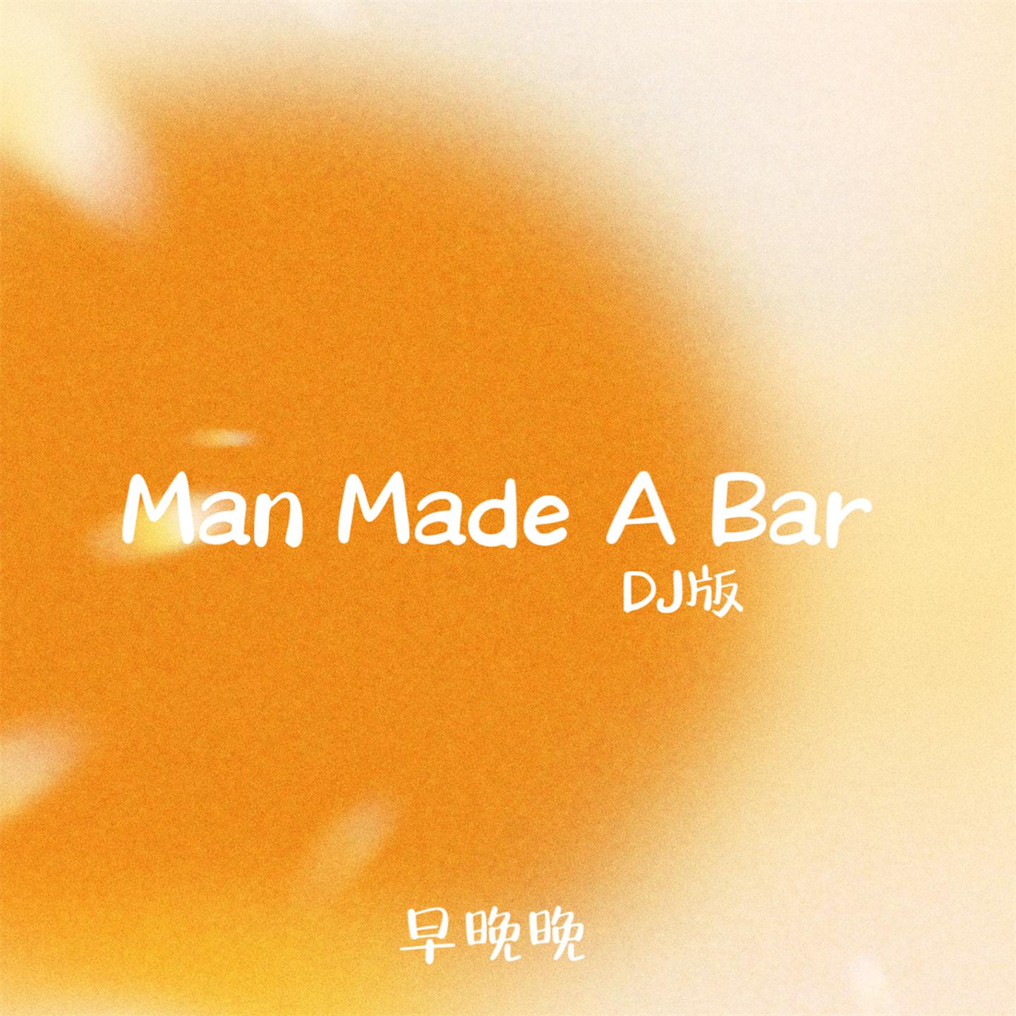Постер альбома Man Made A Bar