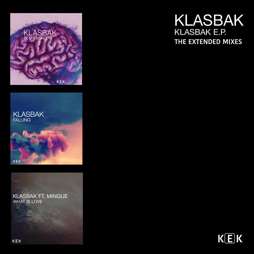 Постер альбома Klasbak E.P. - The Extended Mixes