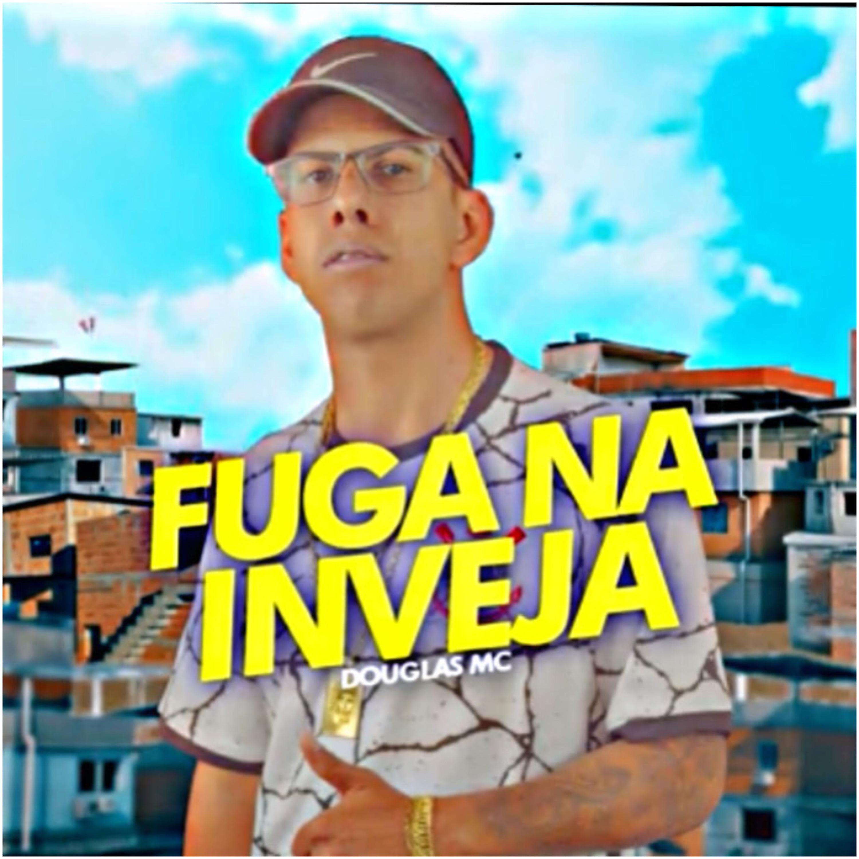 Постер альбома Fuga na Inveja