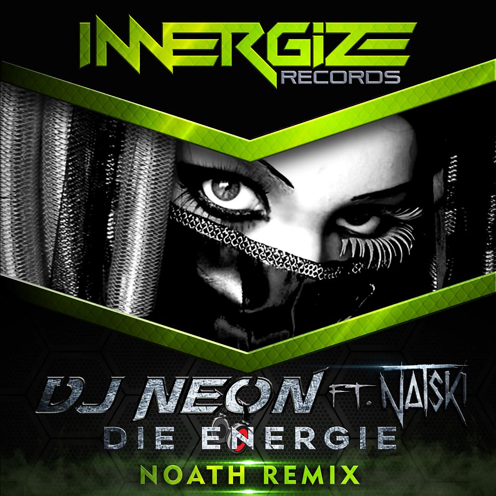 Постер альбома Die Energie (Noath Remix)