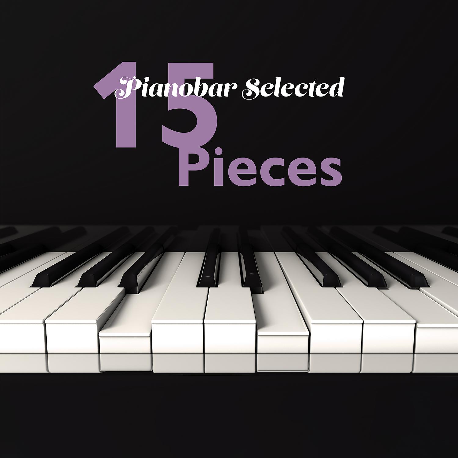Постер альбома Pianobar Selected 15 Pieces