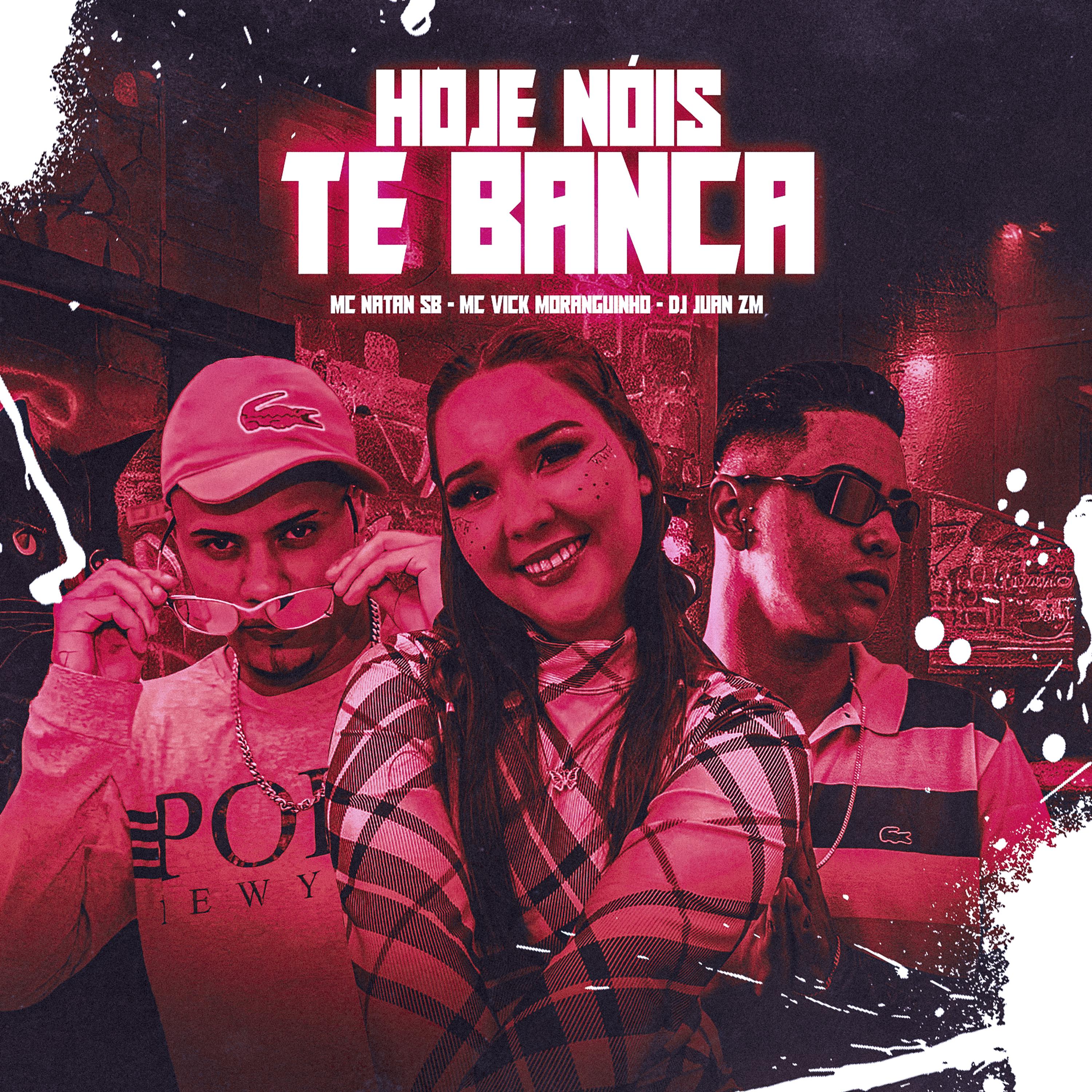 Постер альбома Hoje Nóis Te Banca