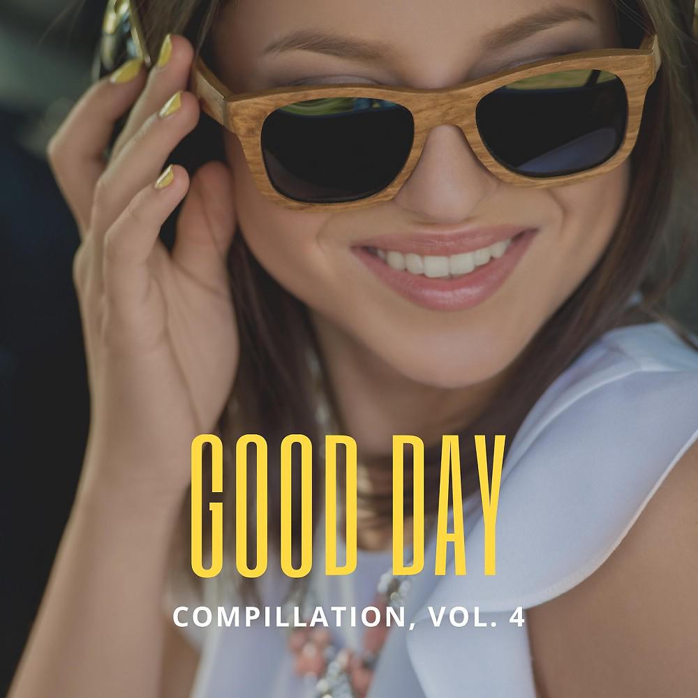 Постер альбома Good Day Music Compilation, Vol. 4