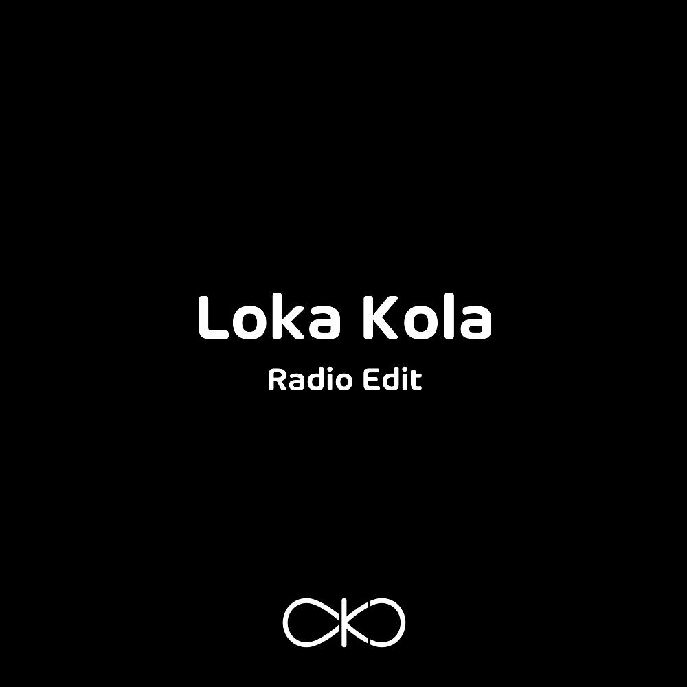 Постер альбома Loka Kola (Radio Edit)