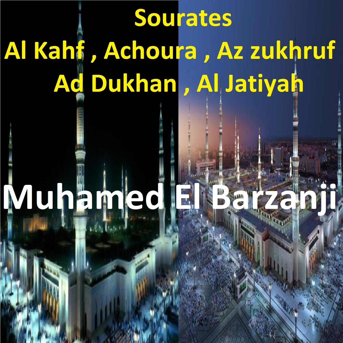 Постер альбома Sourates Al Kahf, Achoura, Az Zukhruf, Ad Dukhan, Al Jatiyah