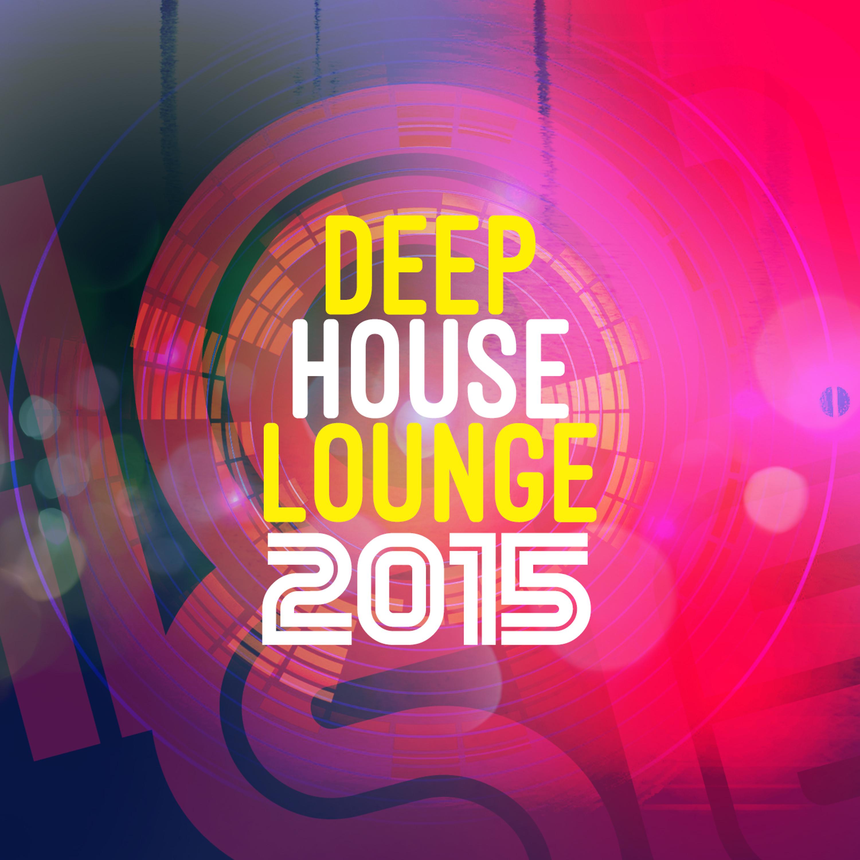 Постер альбома Deep House Lounge 2015