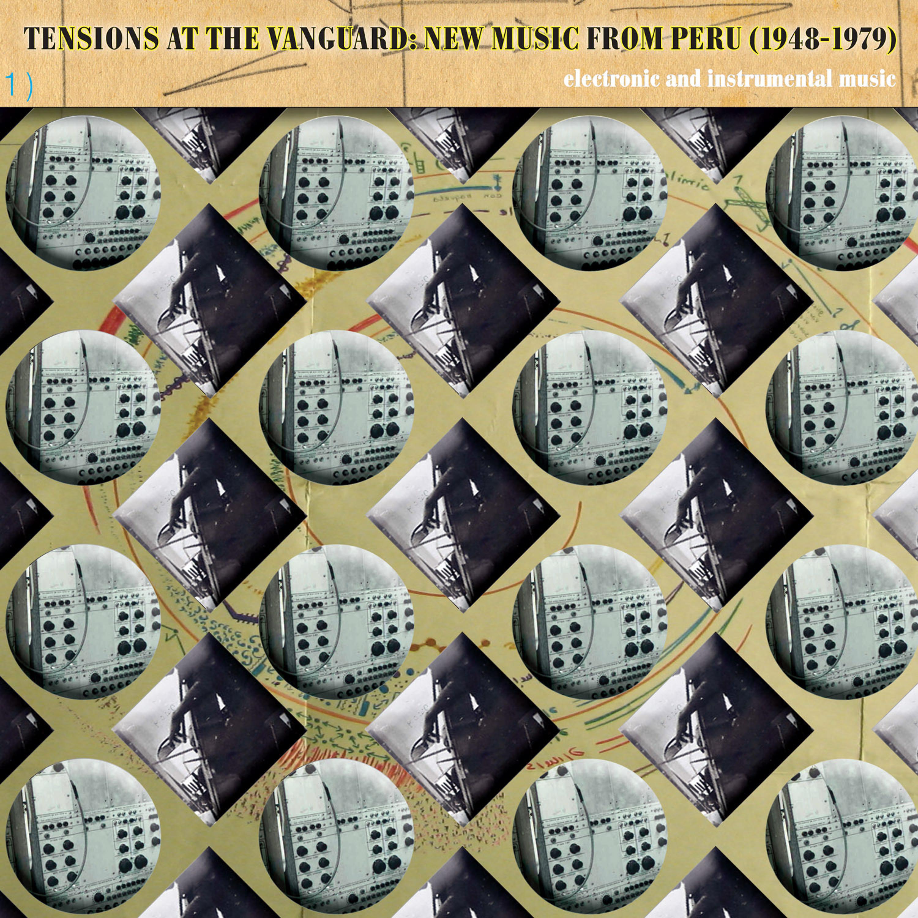 Постер альбома Tensions  at the Vanguard: New Music From Peru (1948-1979)
