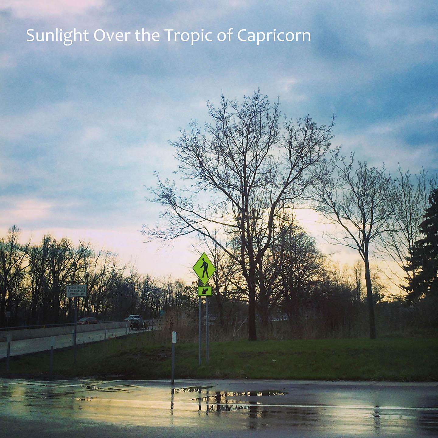 Постер альбома Sunlight over the Tropic of Capricorn