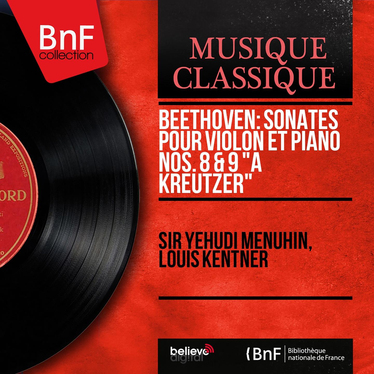 Постер альбома Beethoven: Sonates pour violon et piano Nos. 8 & 9 "À Kreutzer" (Mono Version)