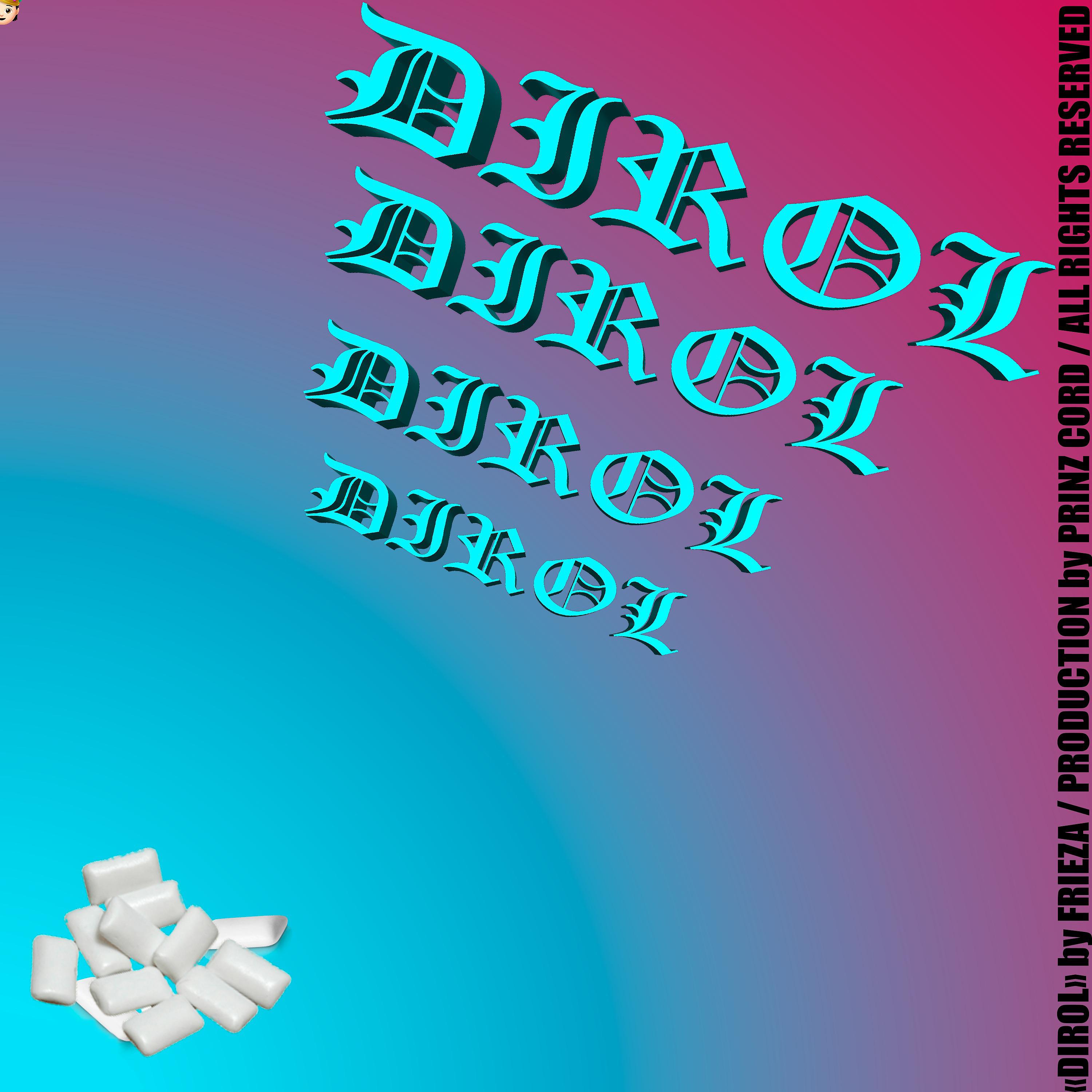 Постер альбома Dirol (Prod. by Prinz Cord)