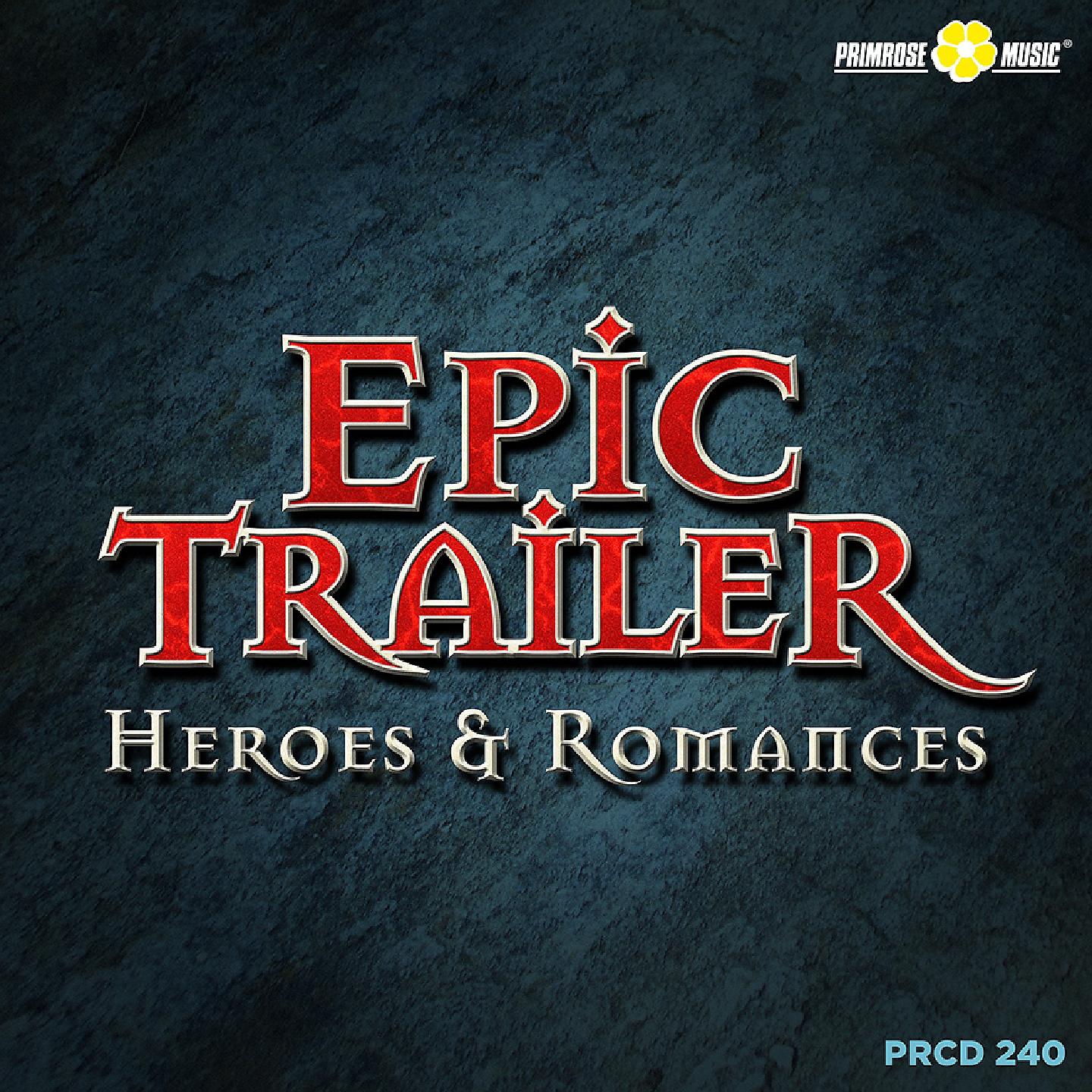Постер альбома Epic Trailer: Heroes & Romances
