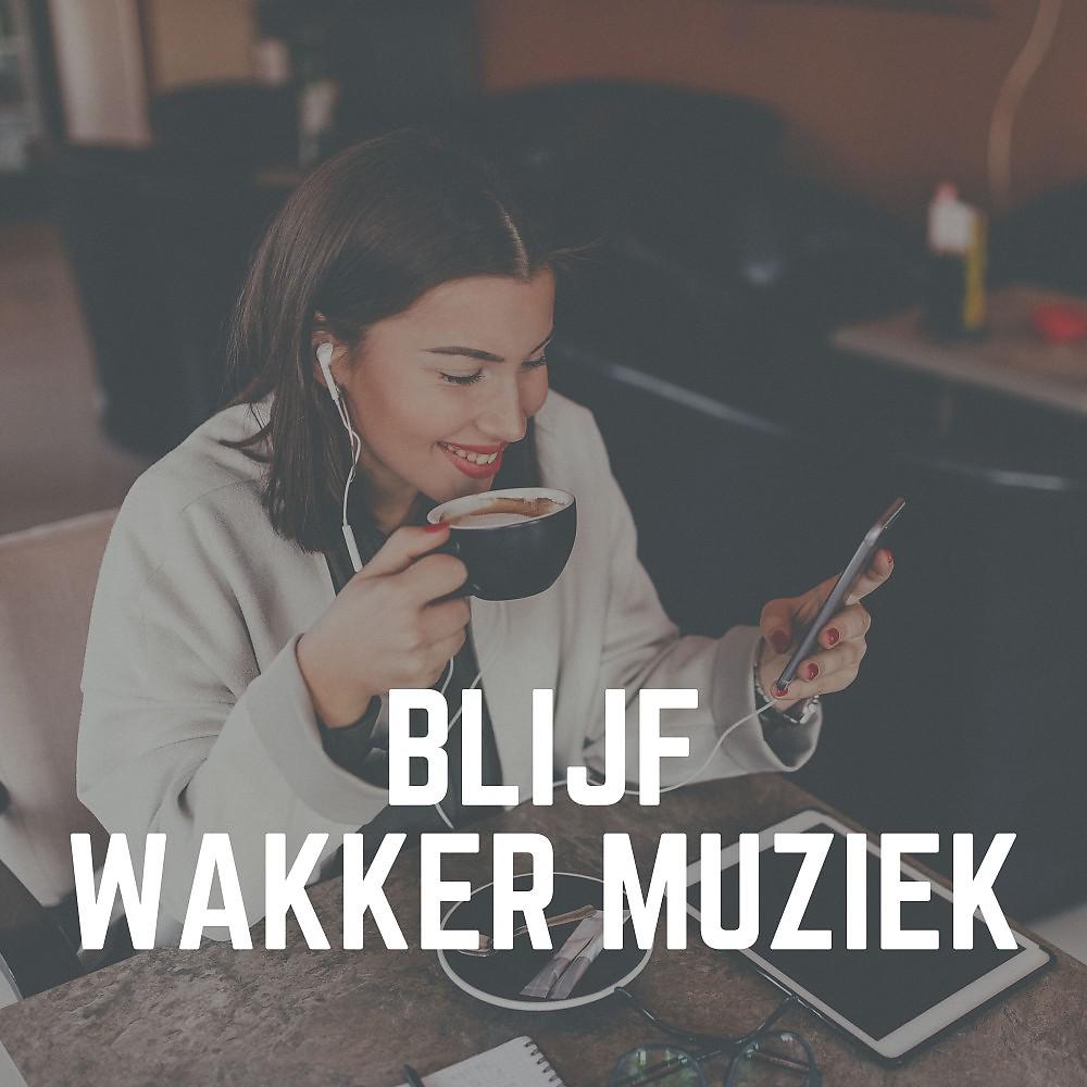 Постер альбома Blijf Wakker Muziek