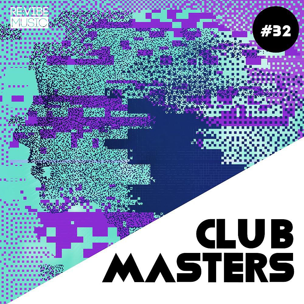 Постер альбома Club Masters, Vol. 32