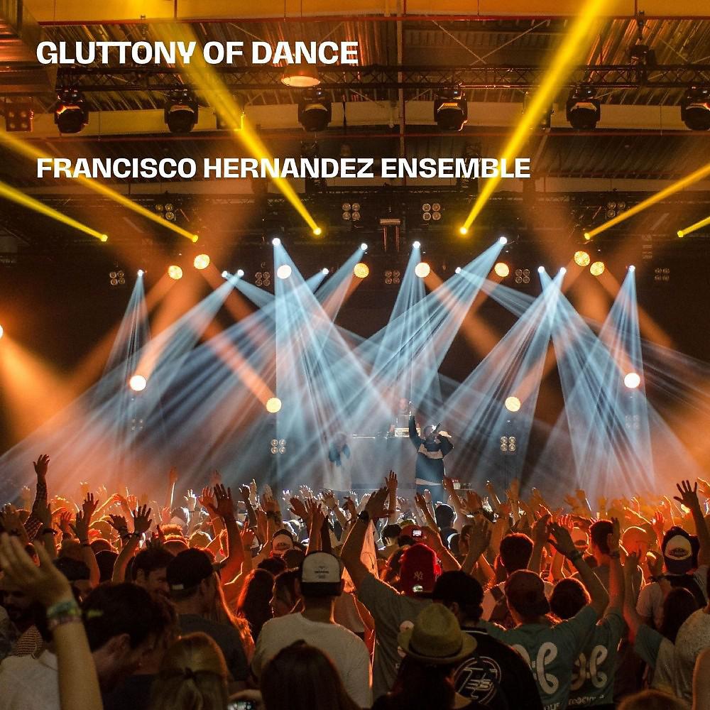 Постер альбома Gluttony of Dance