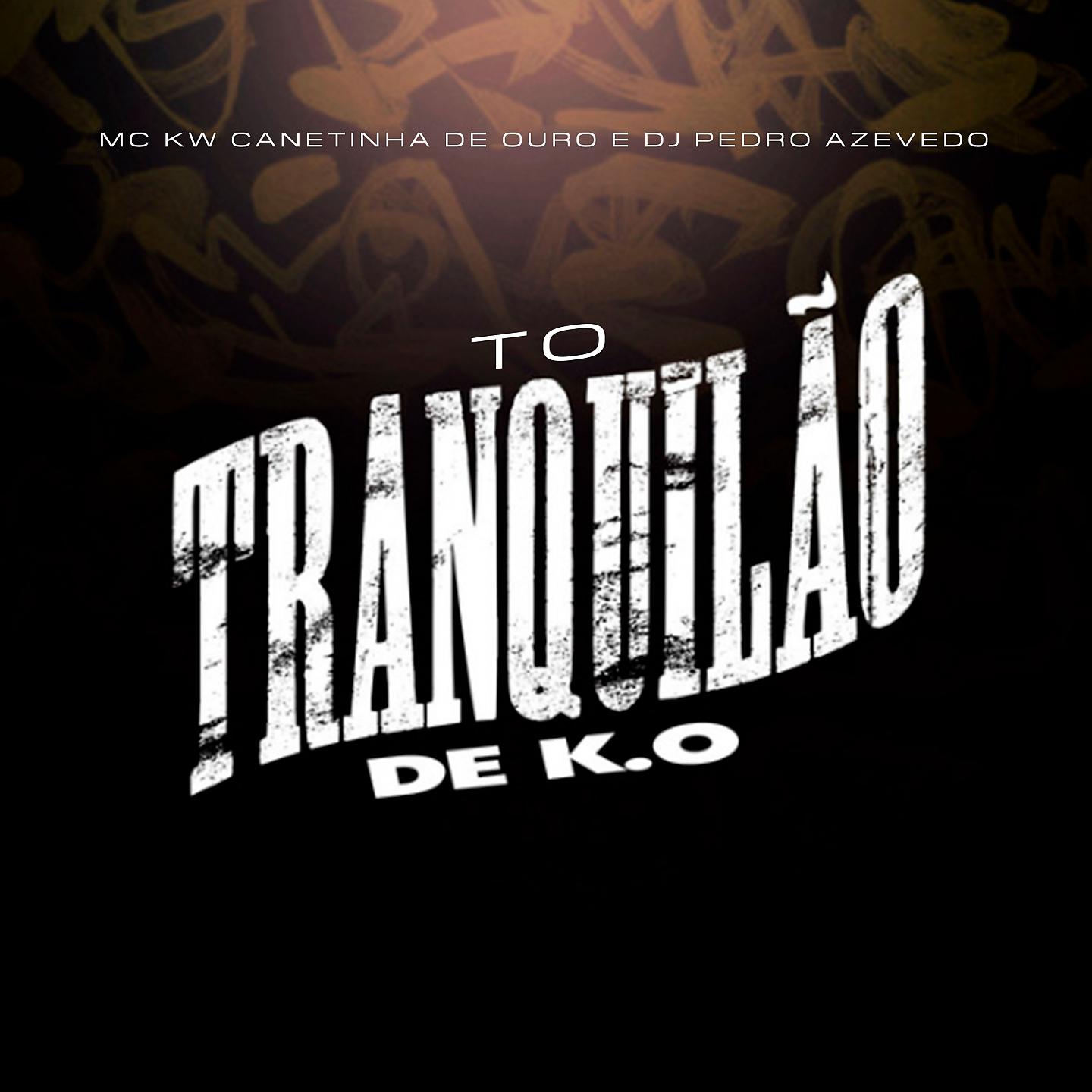 Постер альбома Tô Tranquilão de Ko