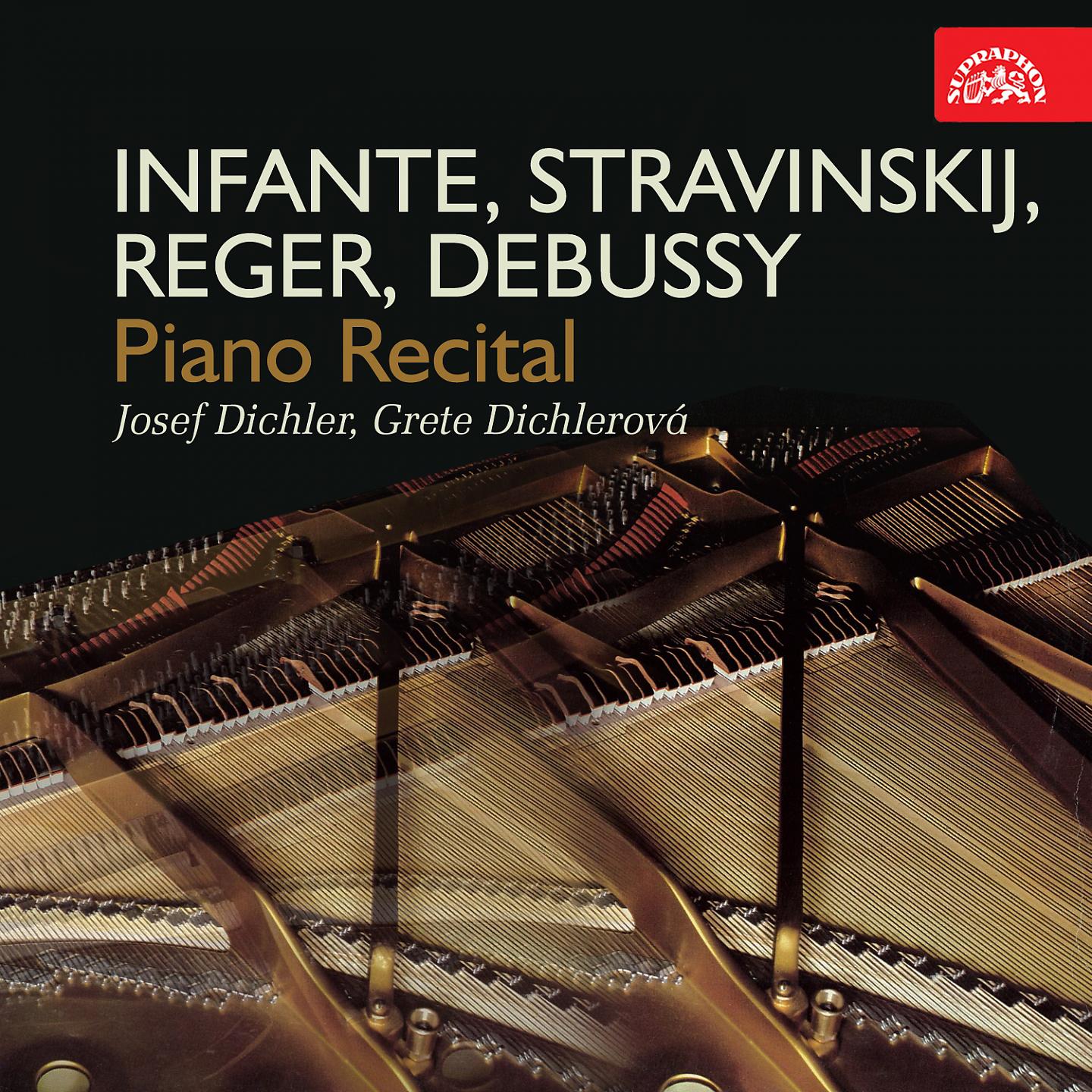Постер альбома Infante, Stravinskij, Reger & Debussy: Piano Recital
