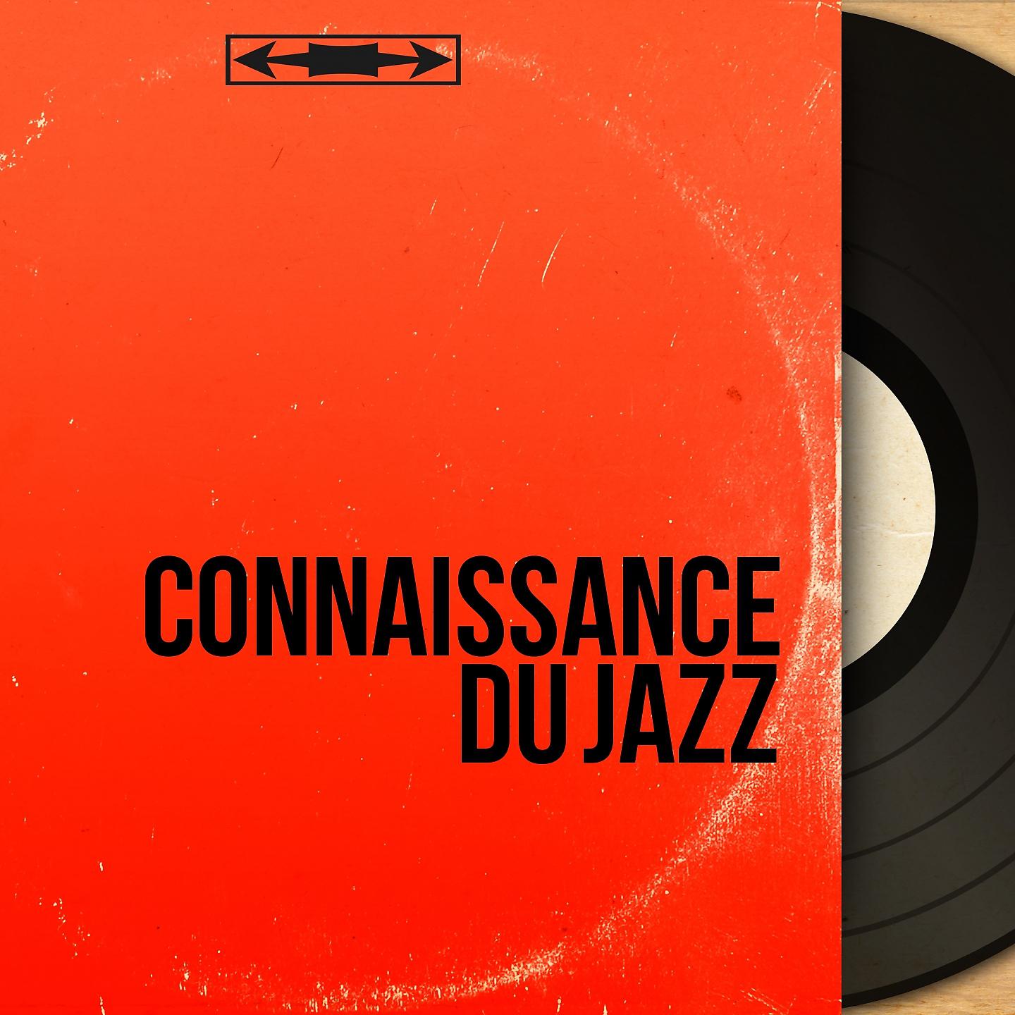 Постер альбома Connaissance du jazz