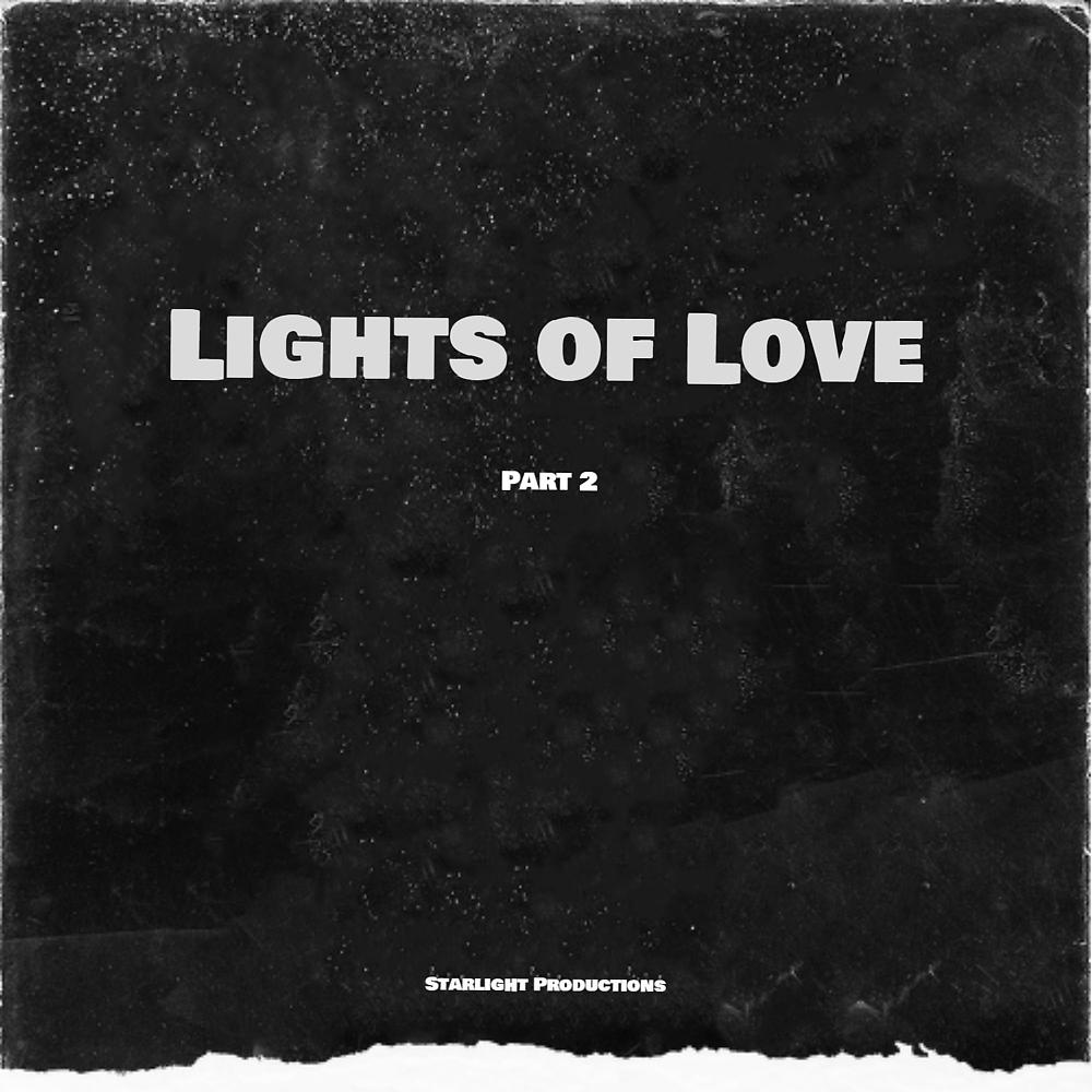 Постер альбома Lights Of Love, Pt. 2