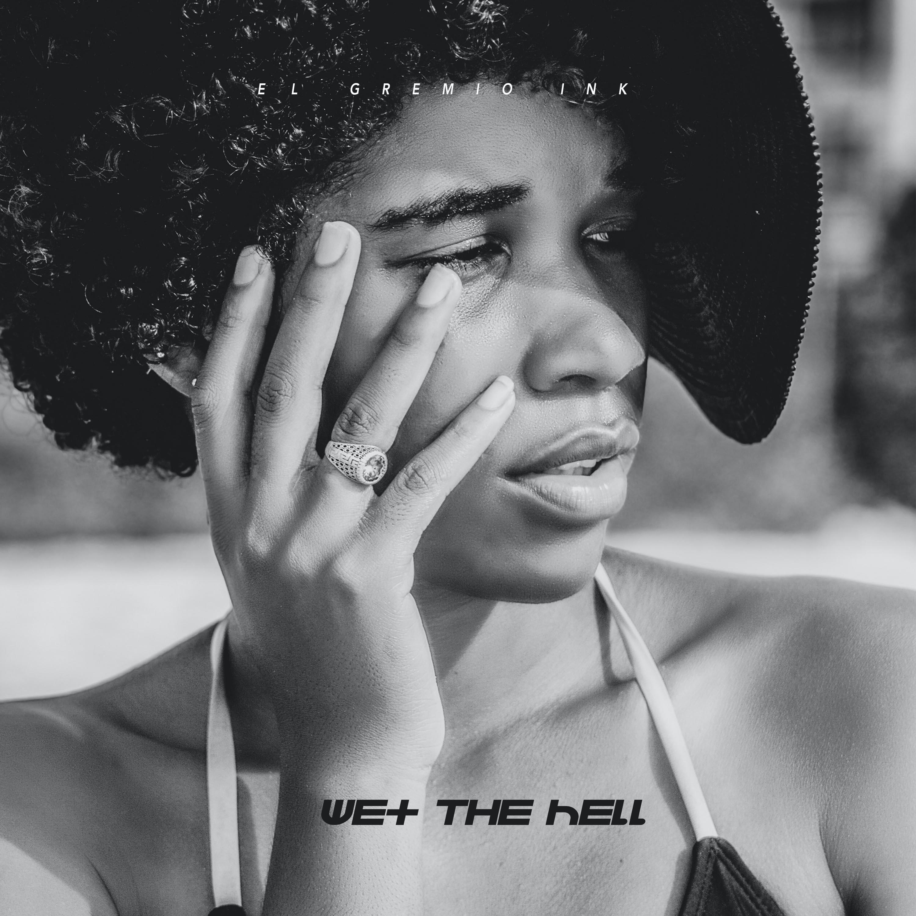 Постер альбома Wet The Hell