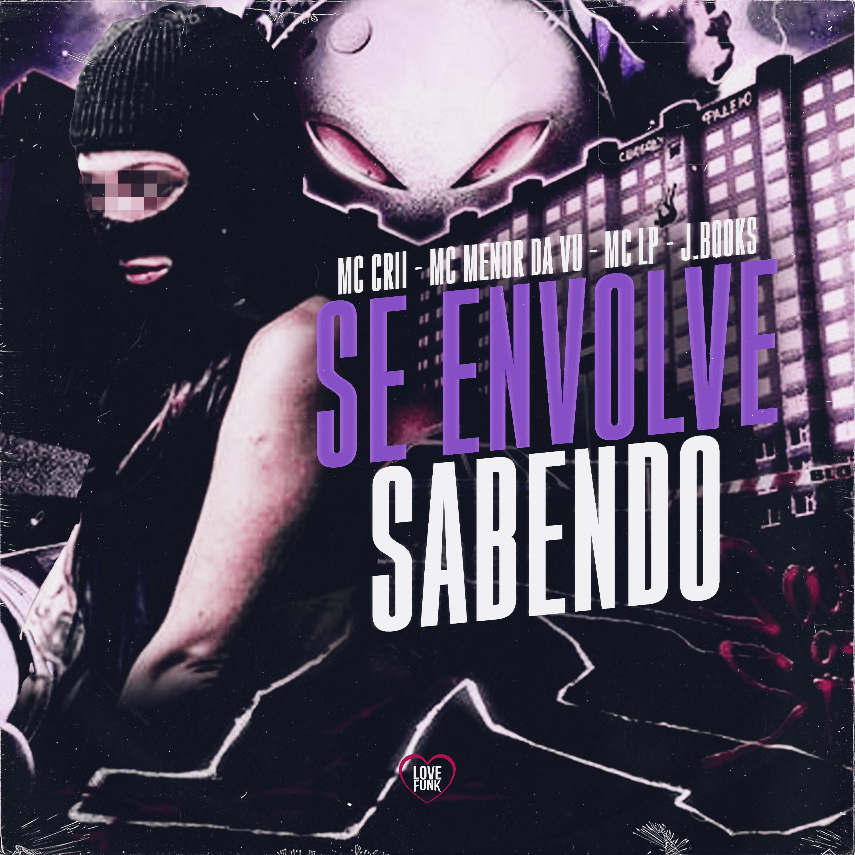 Постер альбома Se Envolve Sabendo