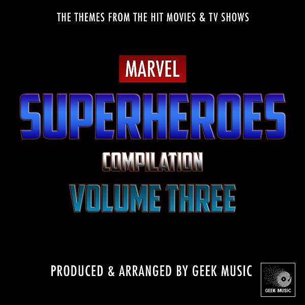 Постер альбома Marvel Superheroes Compilation, Vol. Three