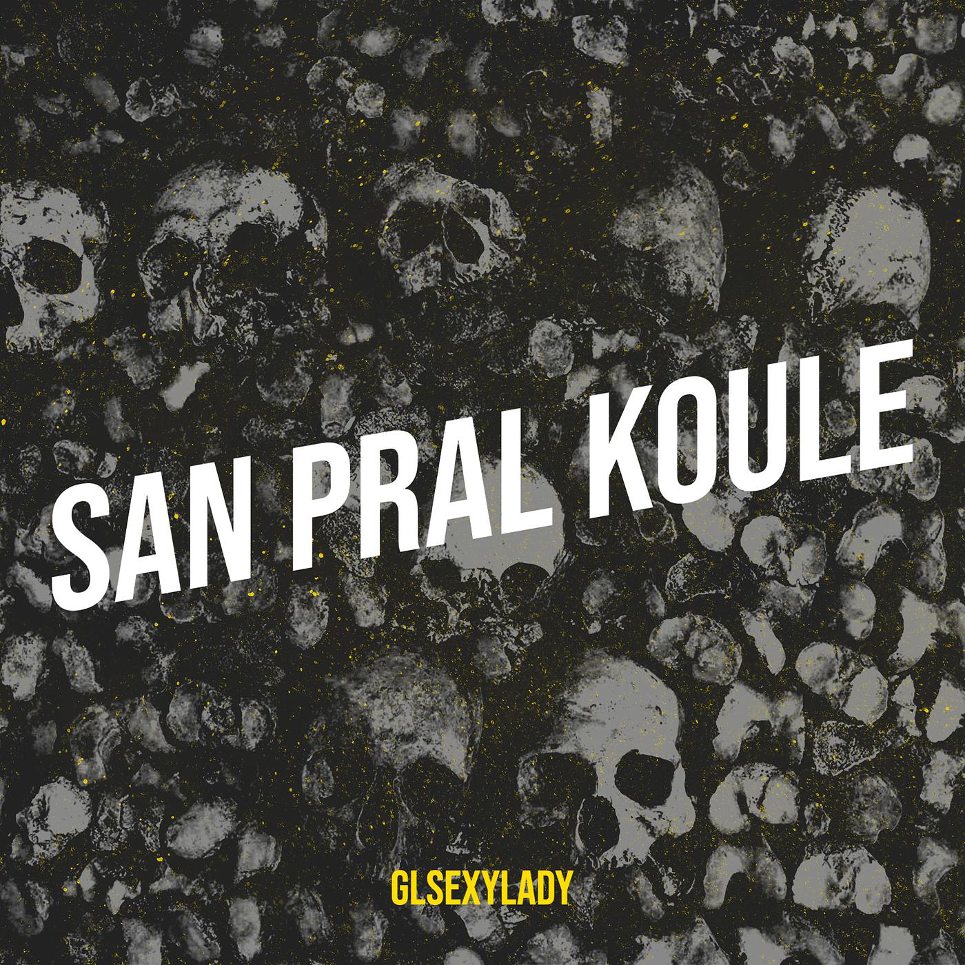 Постер альбома San Pral Koule