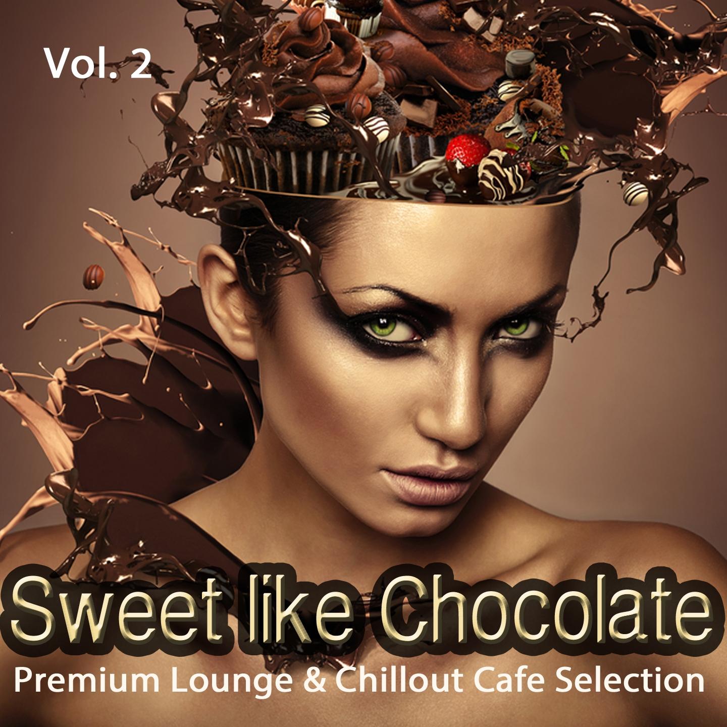 Постер альбома Sweet Like Chocolate, Vol. 2