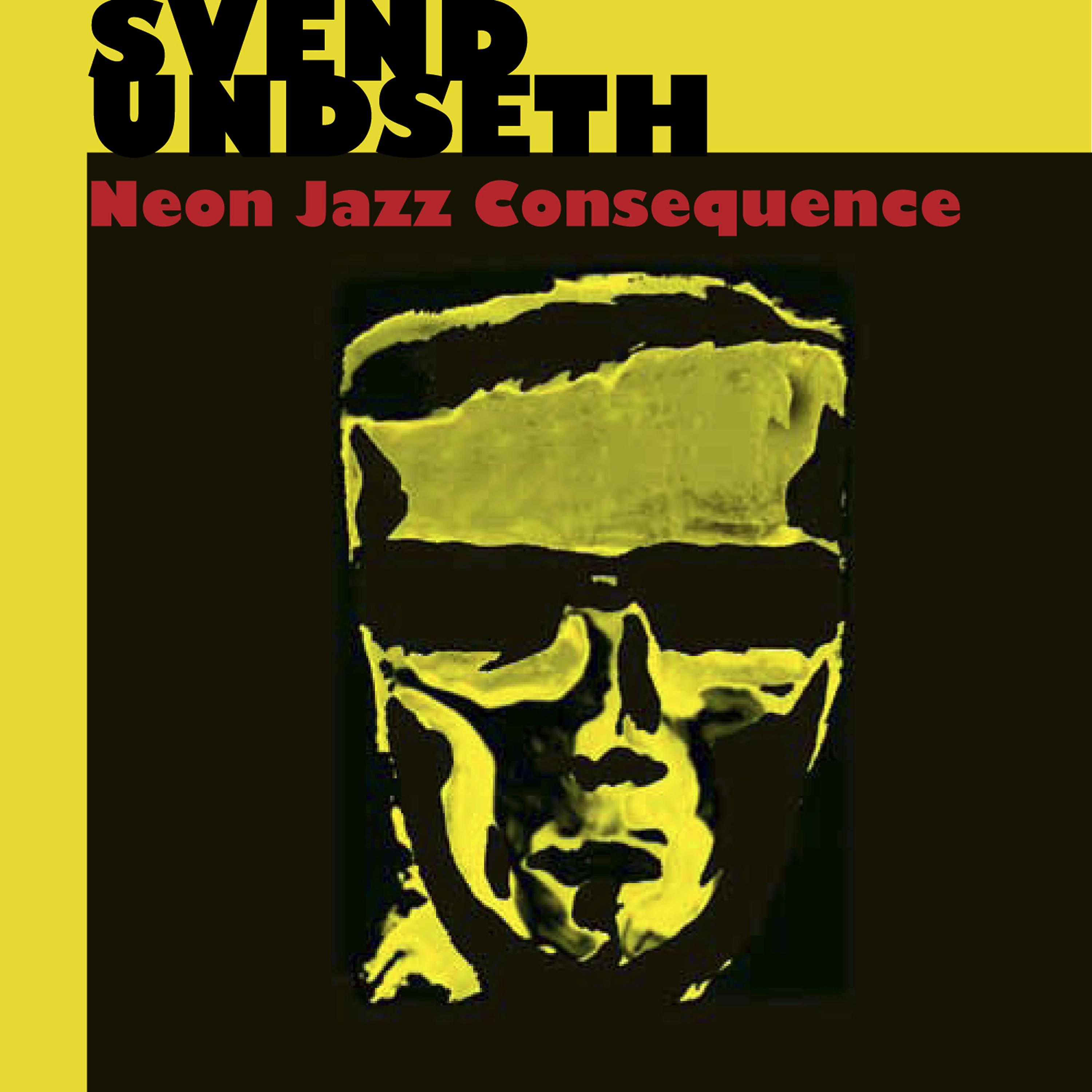 Постер альбома Neon Jazz Consequence